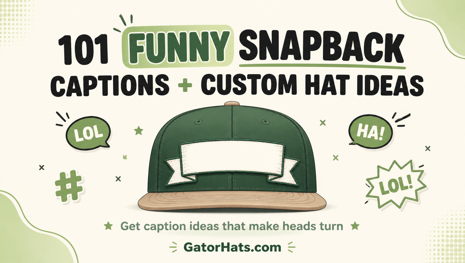 101 Funny Snapback Captions Custom Hat Ideas