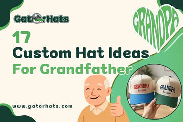 Custom Hat Ideas for Grandfather