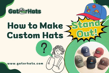 How to Make Your Custom Hats Stand Out and What to Avoid
