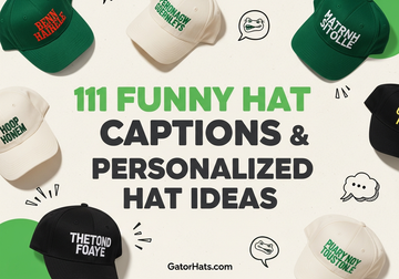 111 Funny Hat Captions & Personalized Hat Ideas