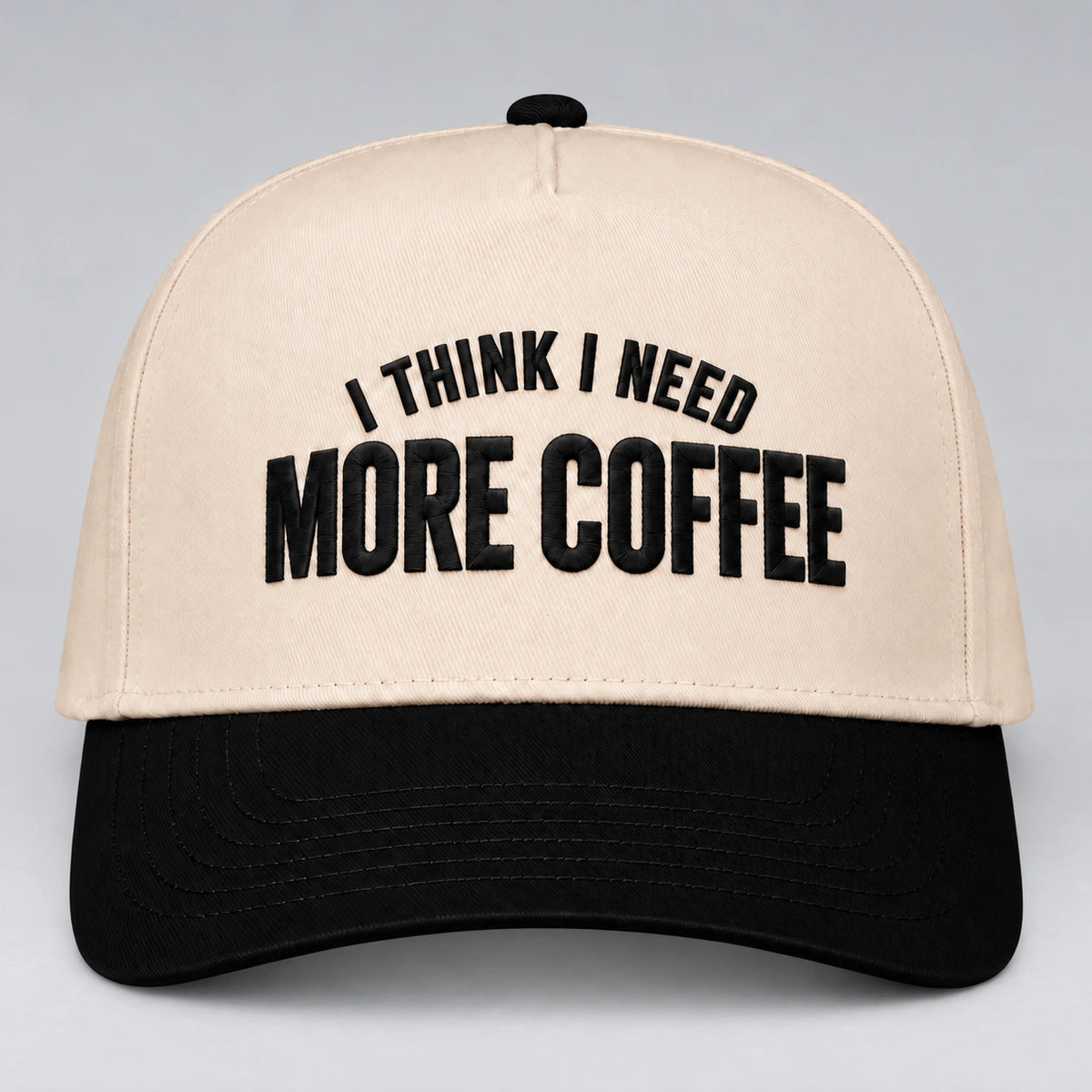 I Think I Need More Coffee Hat, Caffeine Morning Snapback