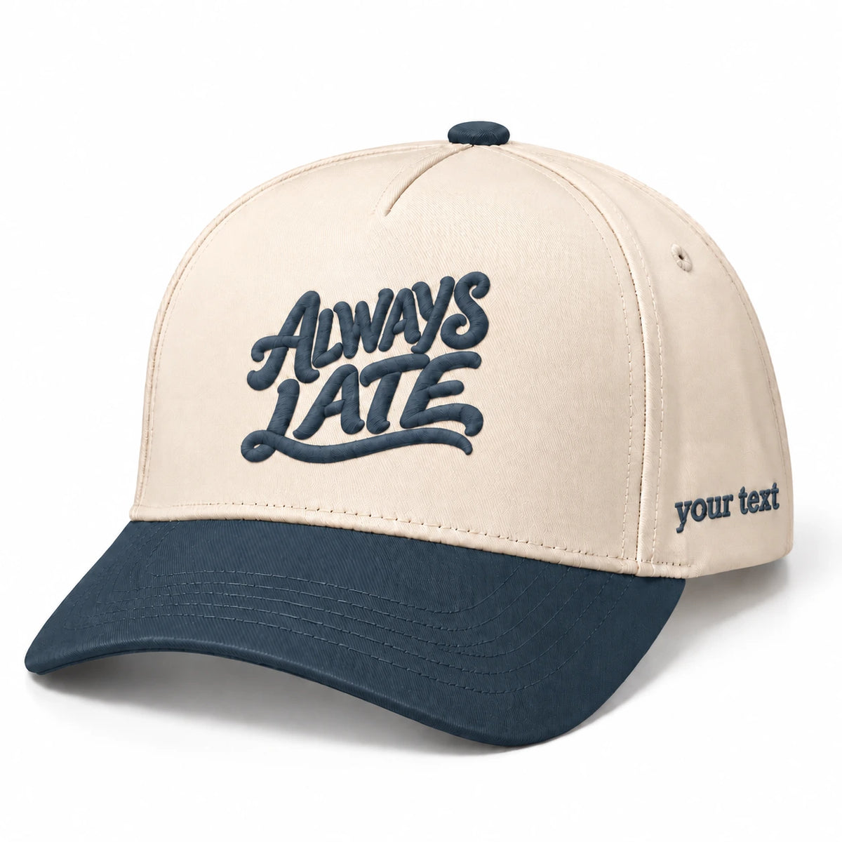 Always Late Hat, Fashionably Tardy Humor Snapback