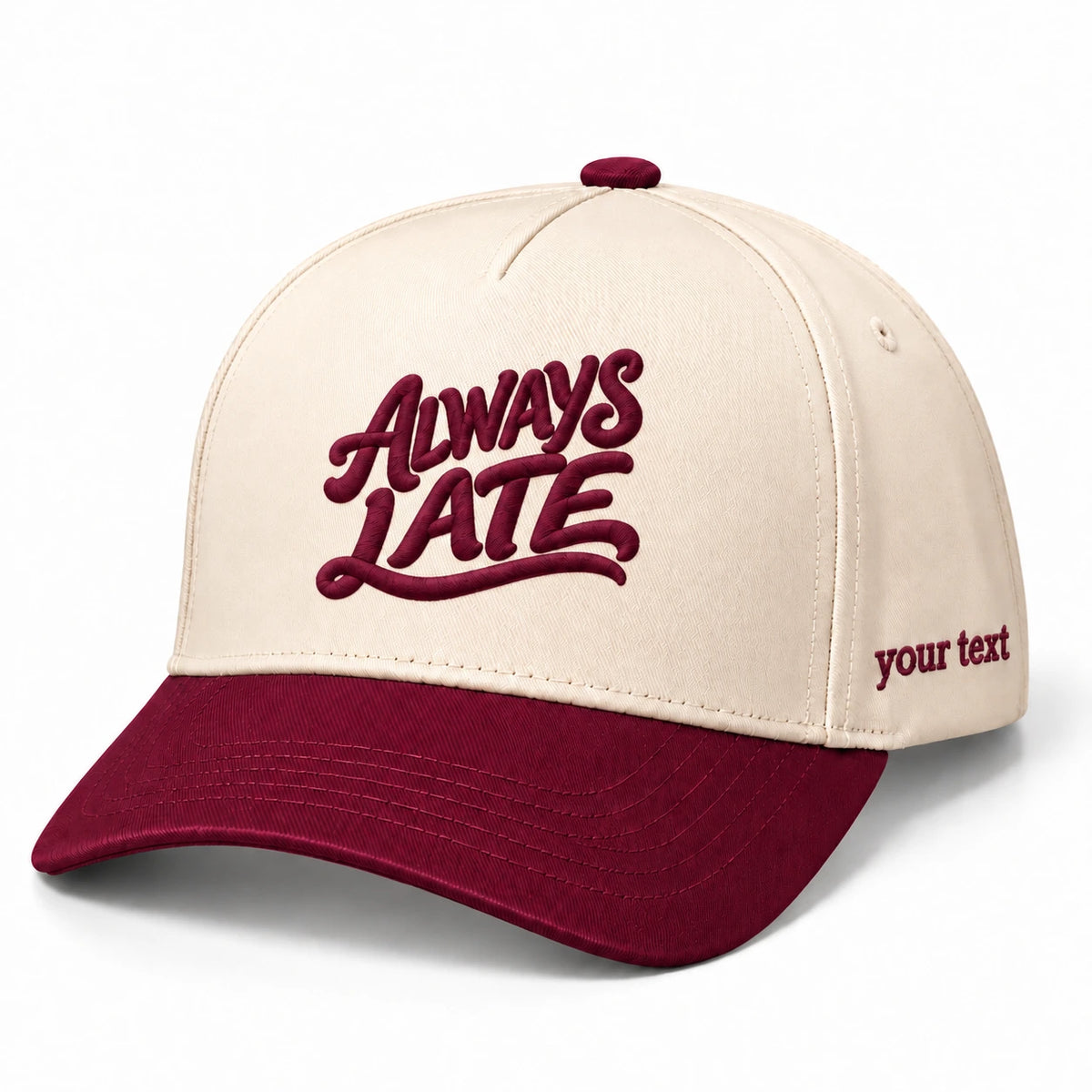 Always Late Hat, Fashionably Tardy Humor Snapback