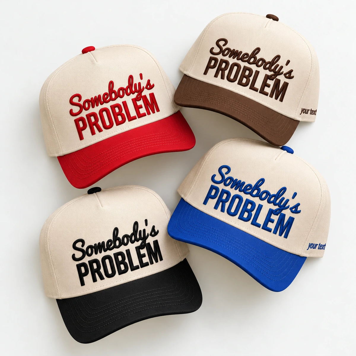 Somebody’s Problem Hat, Funny Troublemaker Snapback