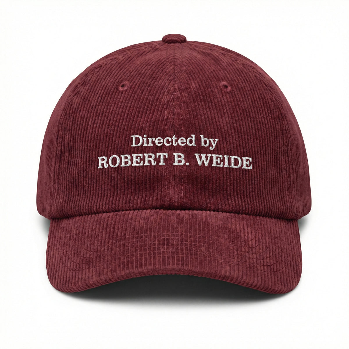 Custom Directed By Robert B. Weide Embroidered Cap – Funny Vintage Dad Hat