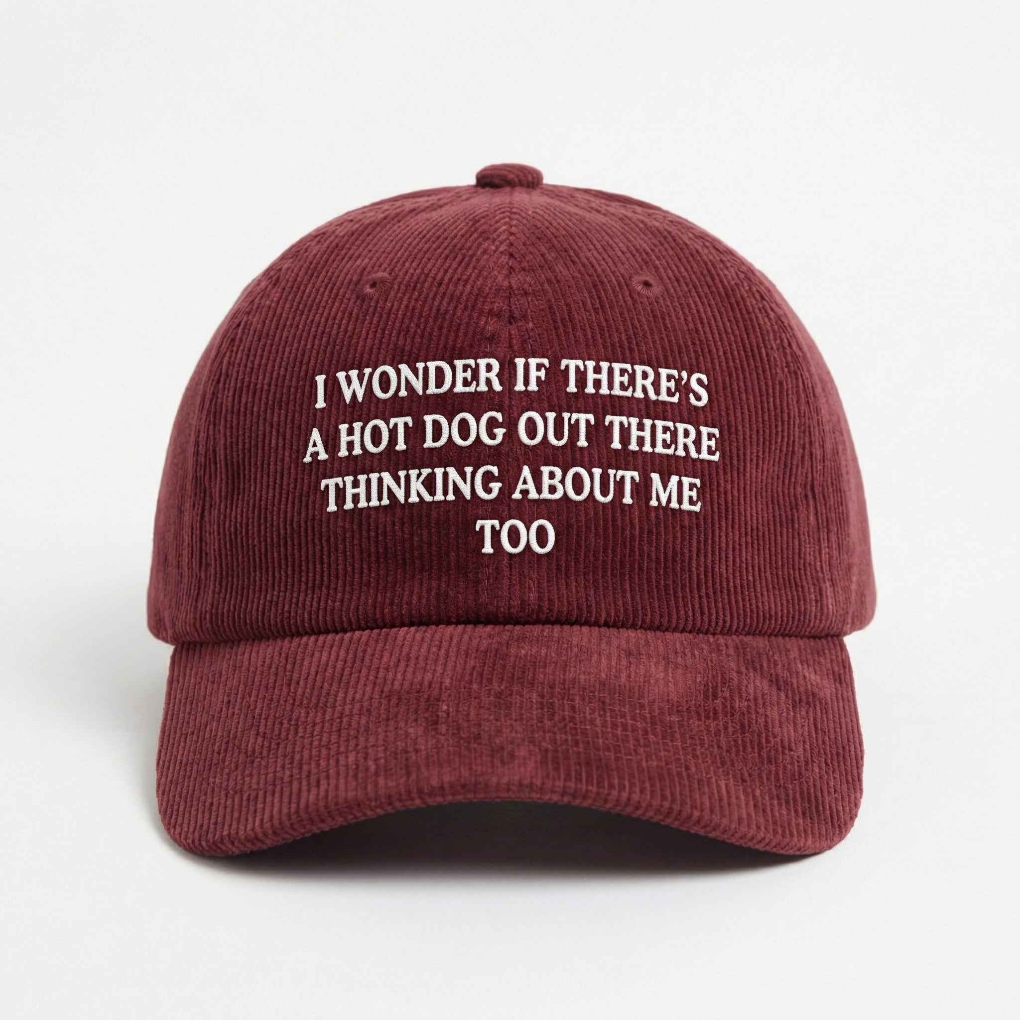 Custom Embroidered I Wonder If There’s a Hot Dog Thinking About Me Hat