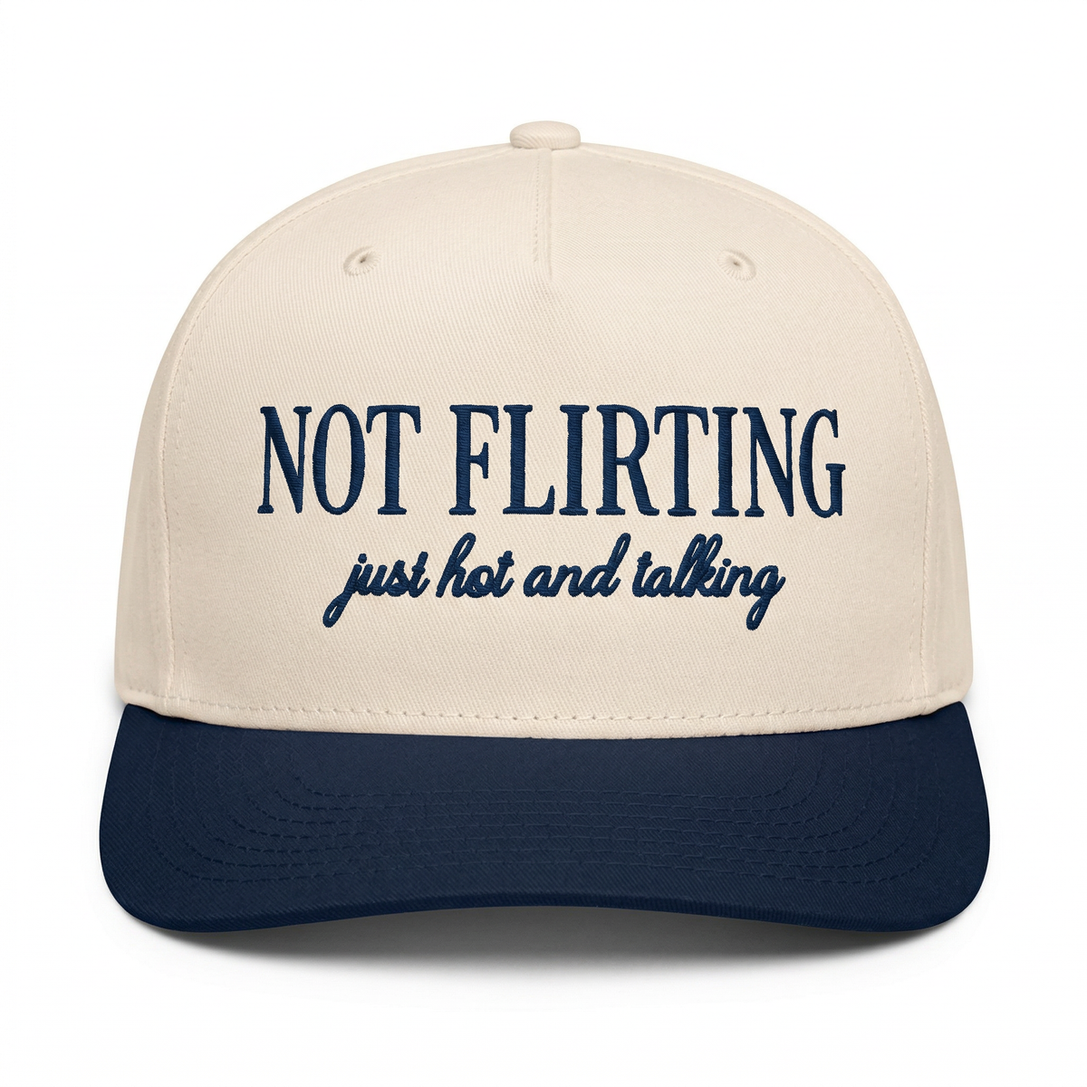 Custom Not Flirting Just Hot & Talking Embroidered Snapback Hat