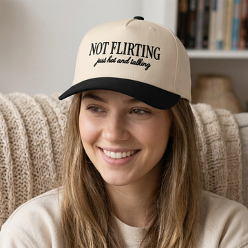 Custom Not Flirting Just Hot & Talking Embroidered Snapback Hat