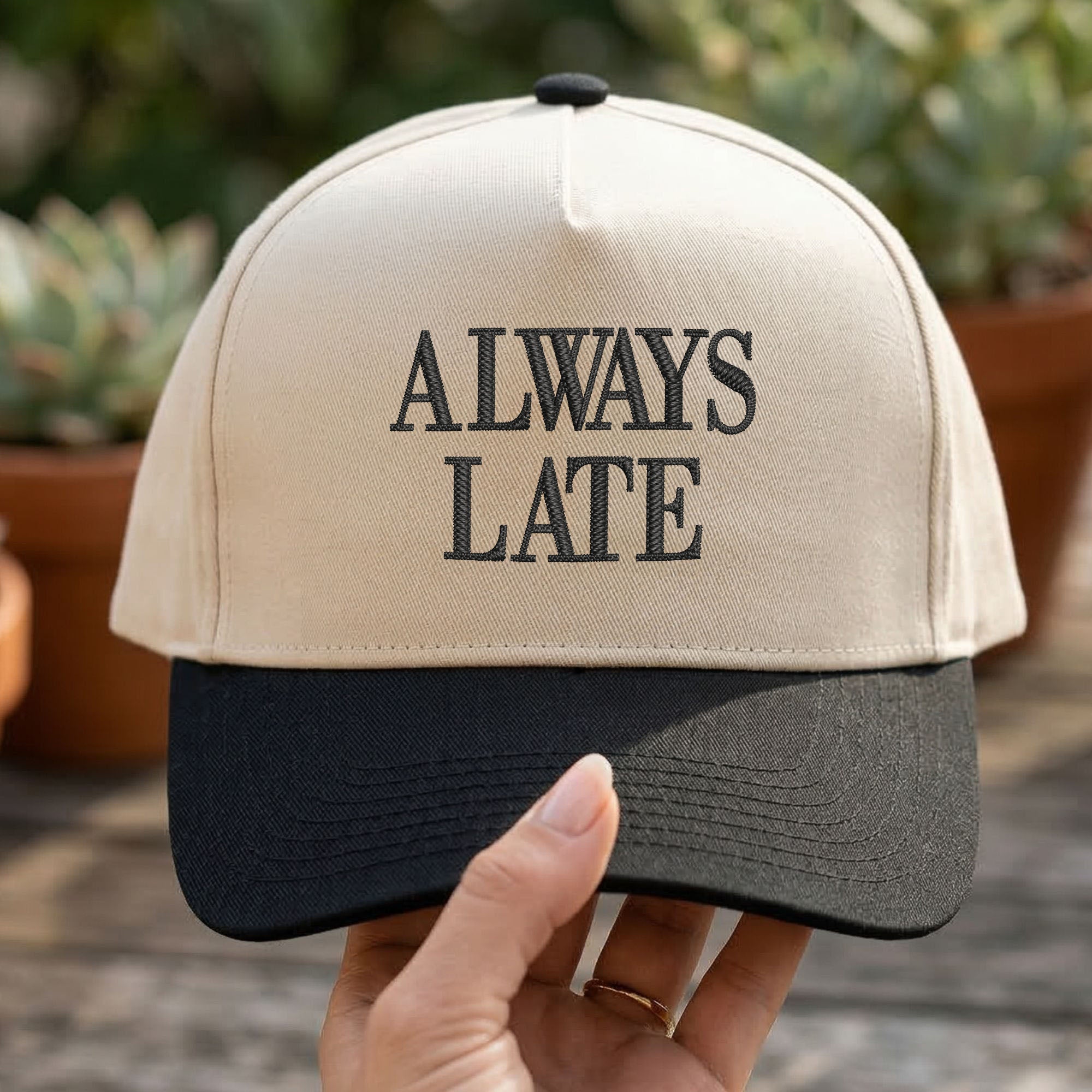 Custom Embroidered Always Late Snapback Hat