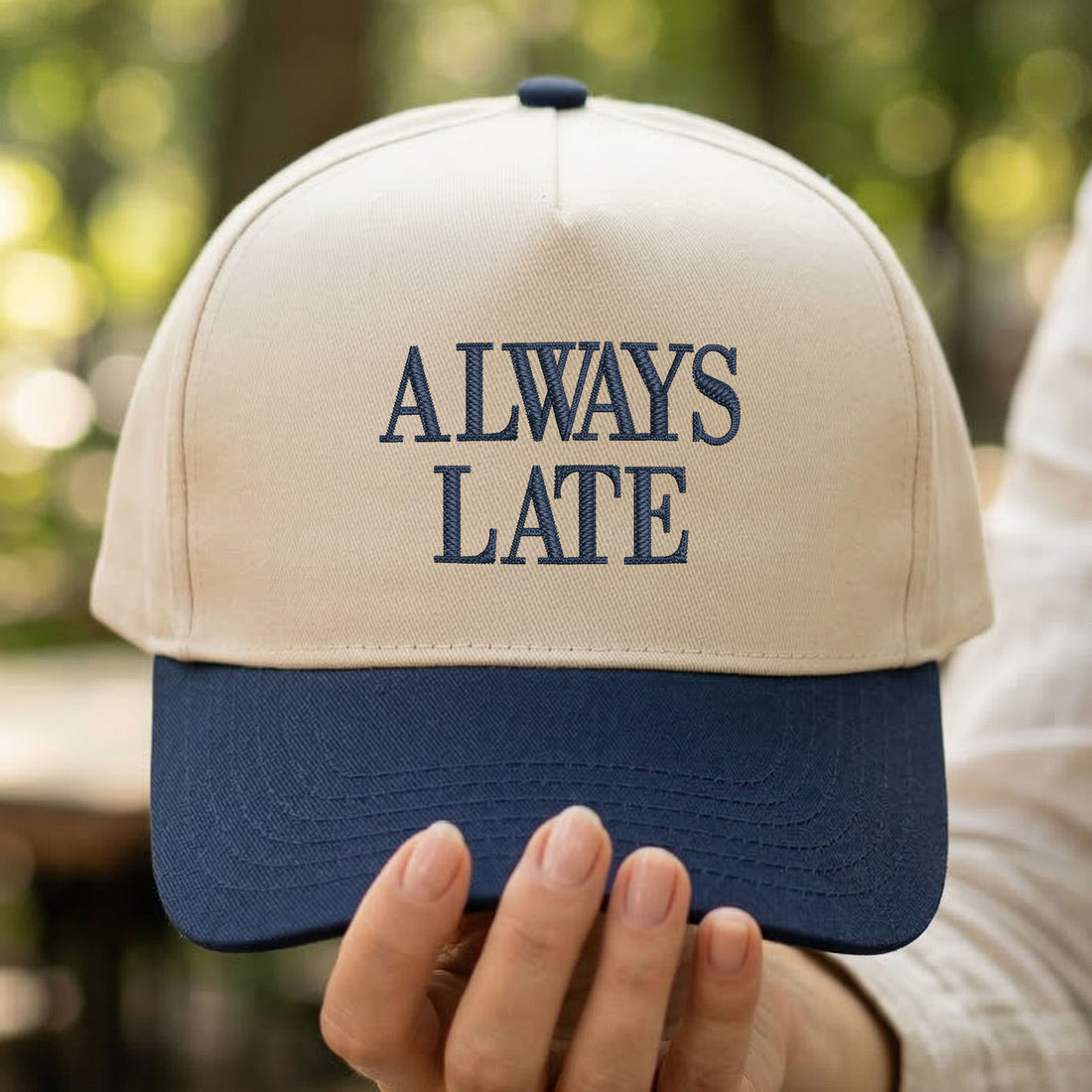 Custom Embroidered Always Late Snapback Hat