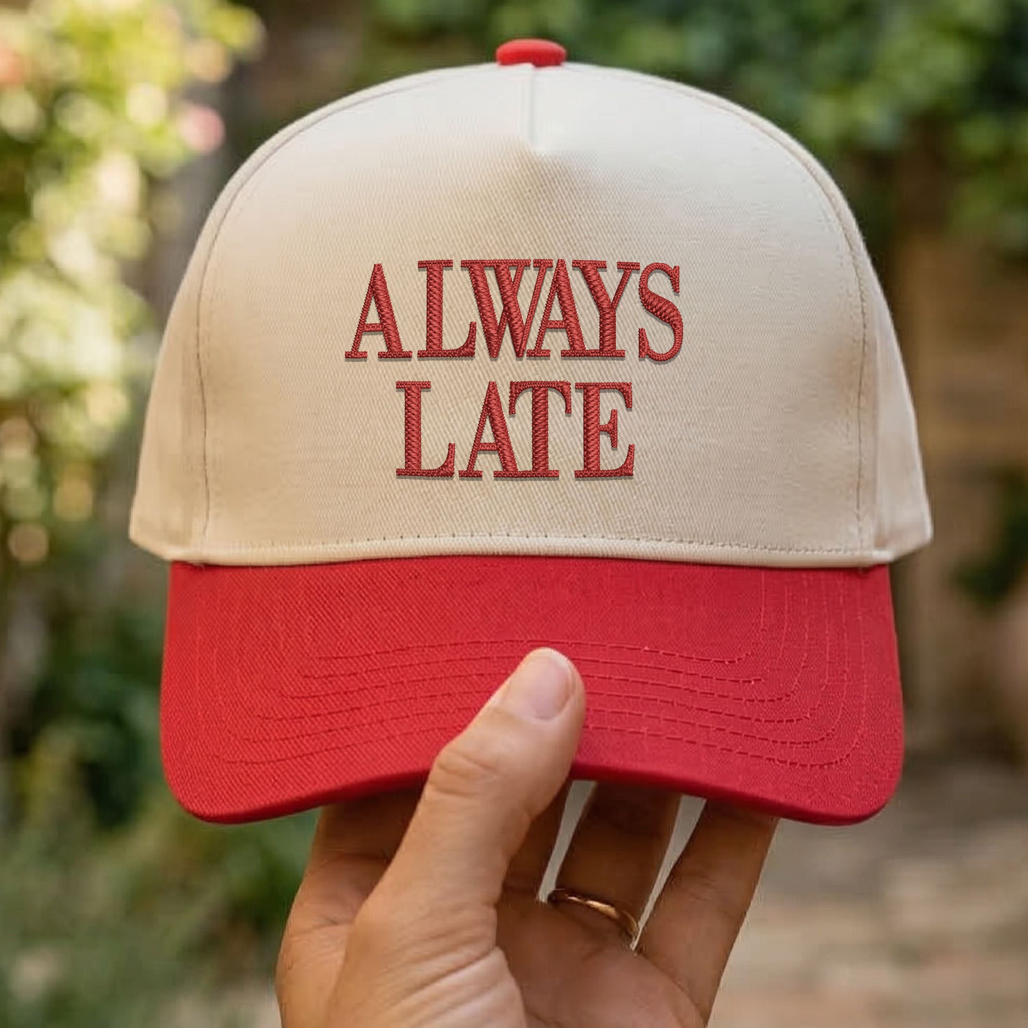 Custom Embroidered Always Late Snapback Hat