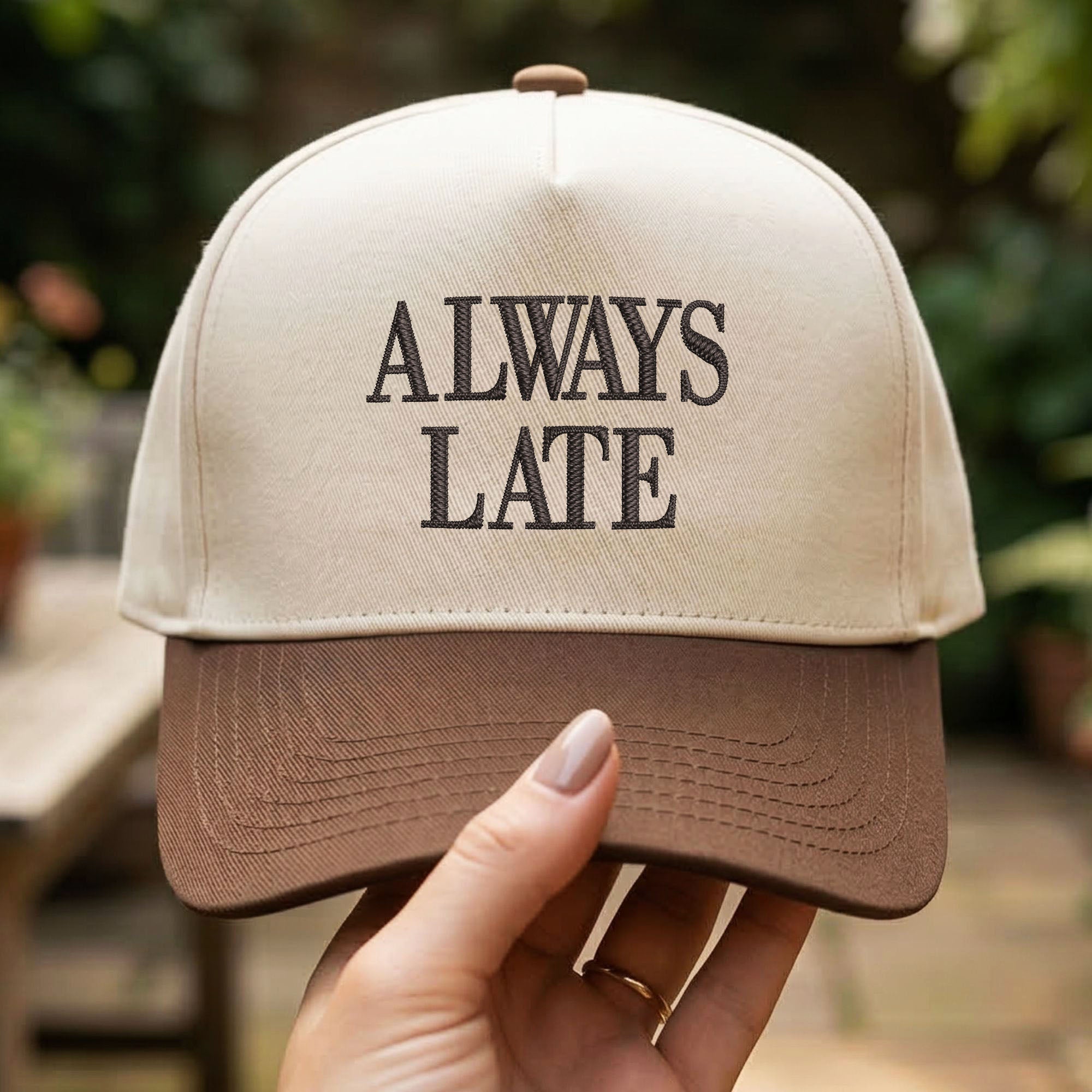 Custom Embroidered Always Late Snapback Hat