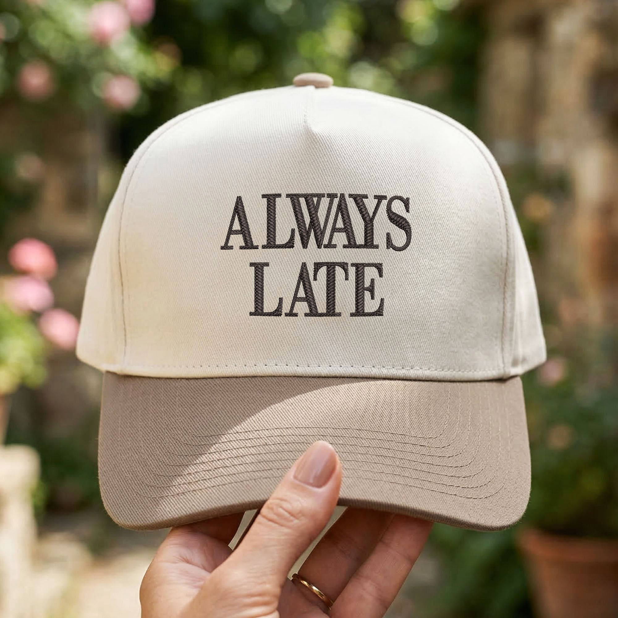 Custom Embroidered Always Late Snapback Hat