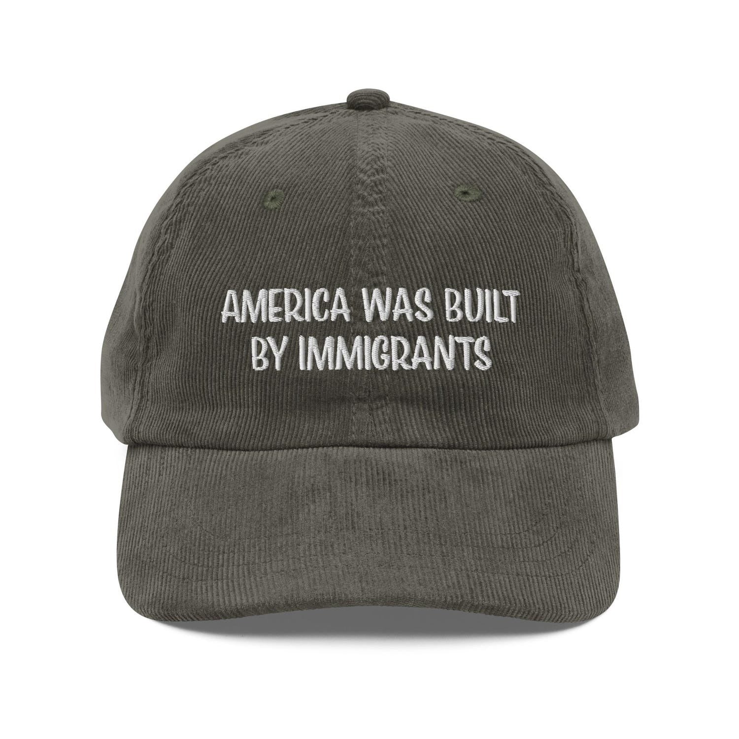 Custom Embroidered America Was Built By Immigrants Hat