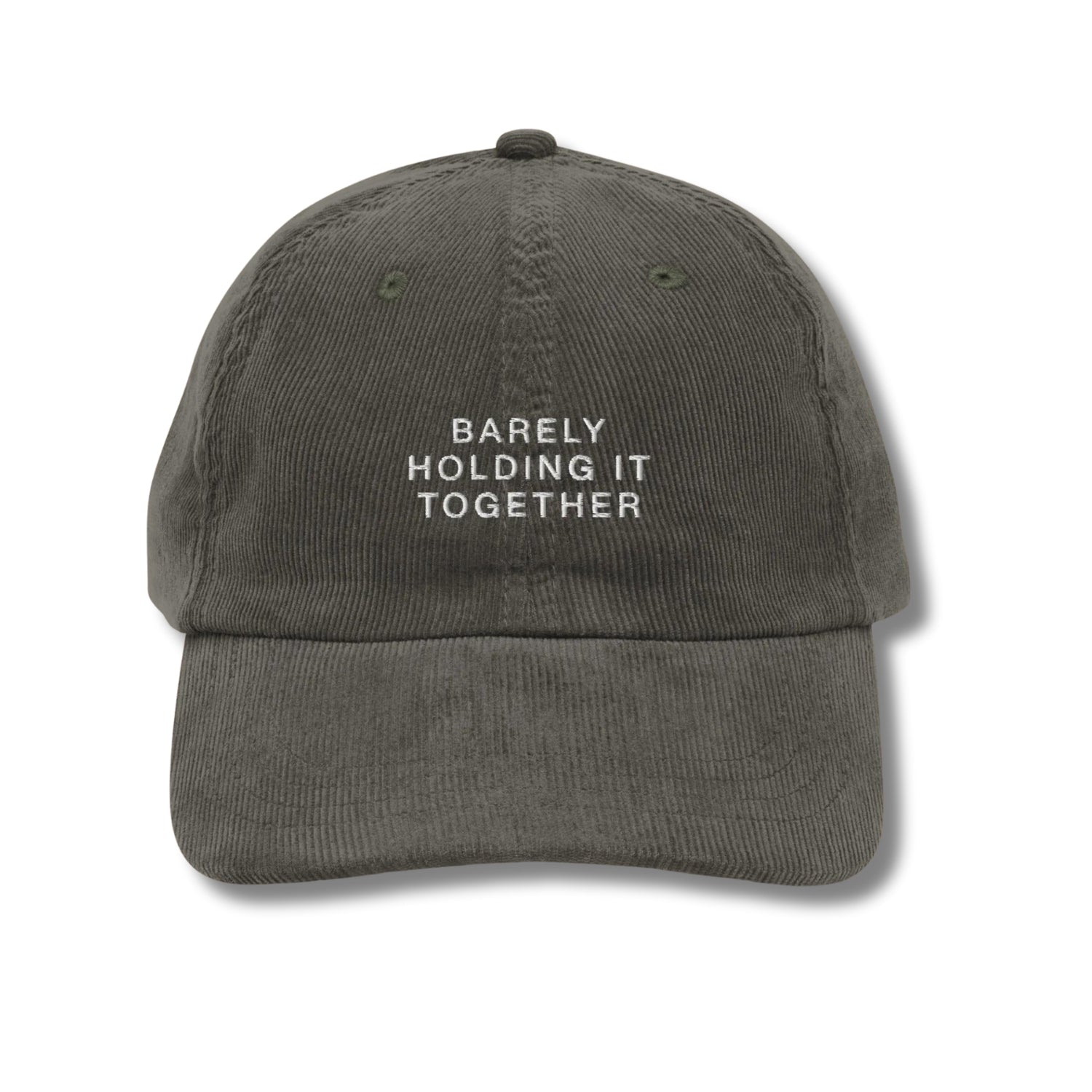 Custom Embroidered Barely Holding It Together Hat