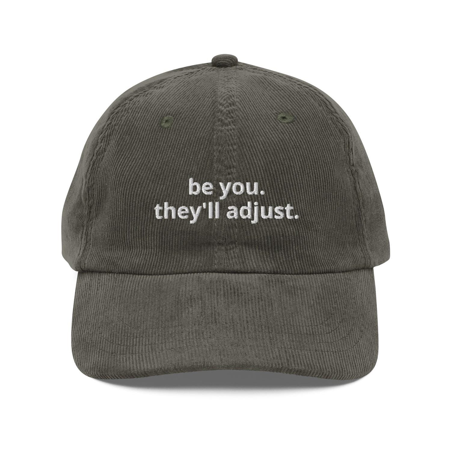 Custom Embroidered Be You, They’ll Adjust Hat