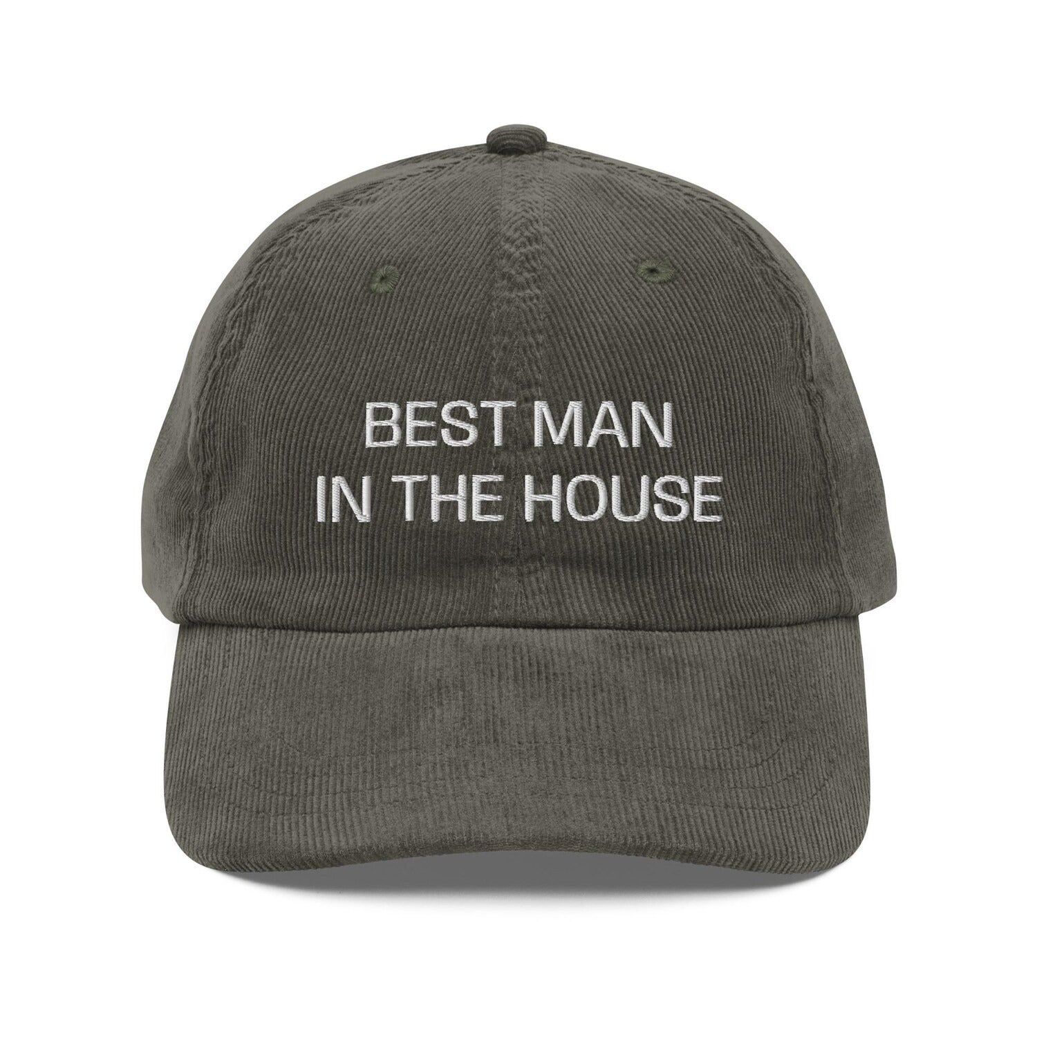 Custom Embroidered Best Man in the House Hat