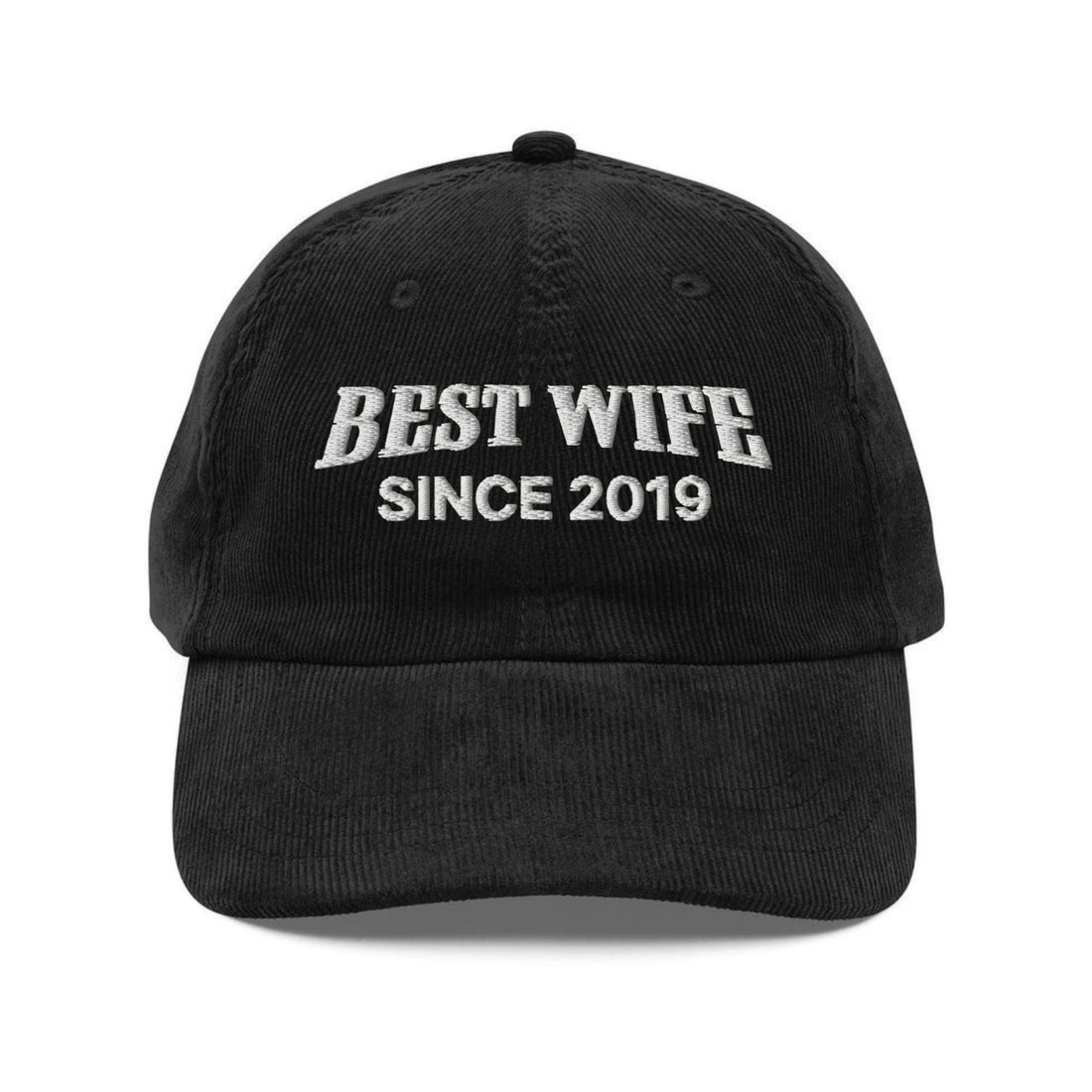 Custom Embroidered Best Wife Hat - Personalized Year Anniversary