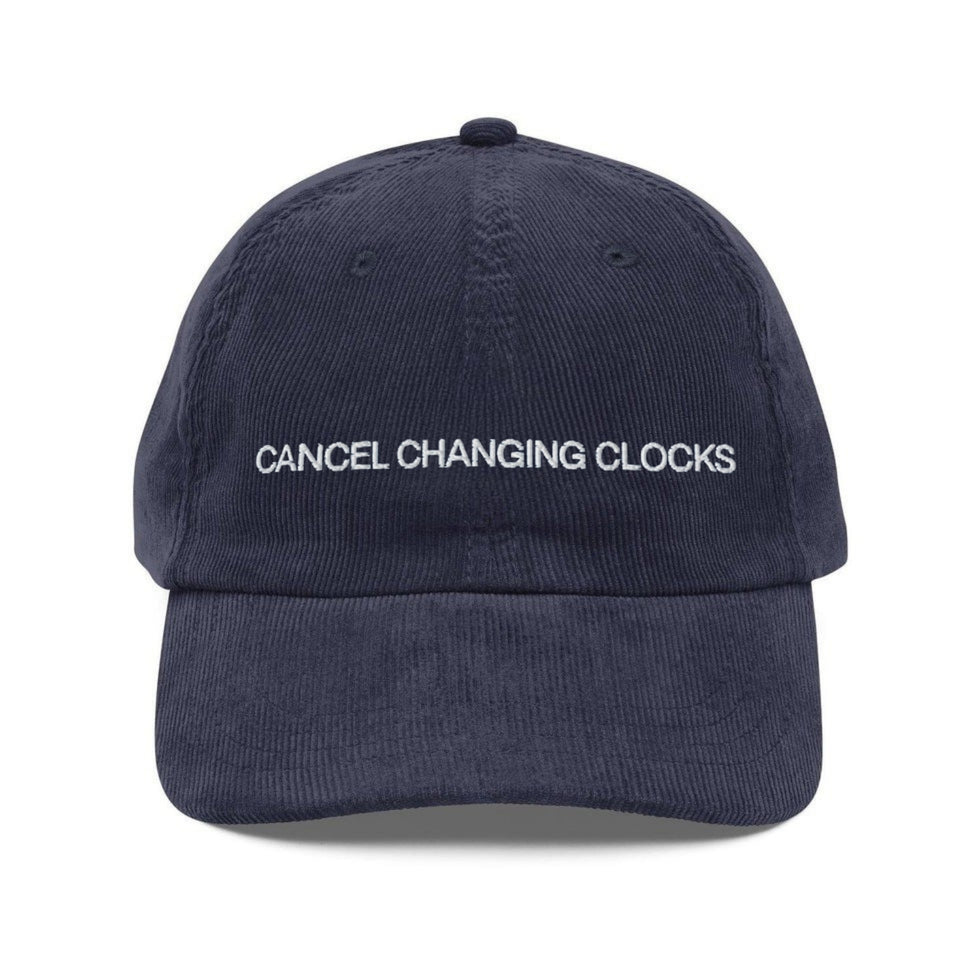 Custom Embroidered Cancel Changing Clocks! Daylight Saving Time Hat ...