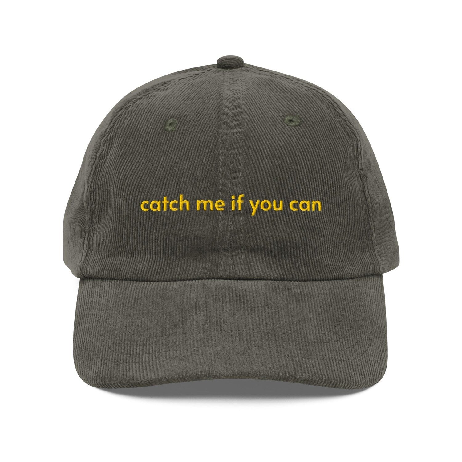 Custom Embroidered Catch Me If You Can Hat