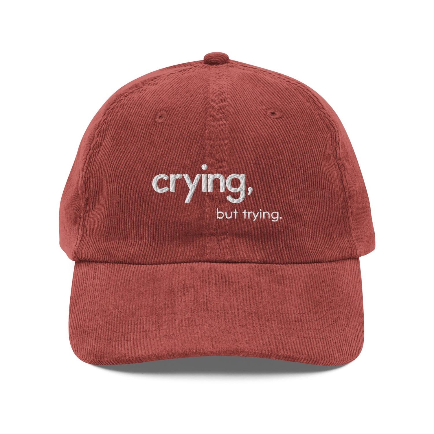 Custom Embroidered Crying but Trying Hat