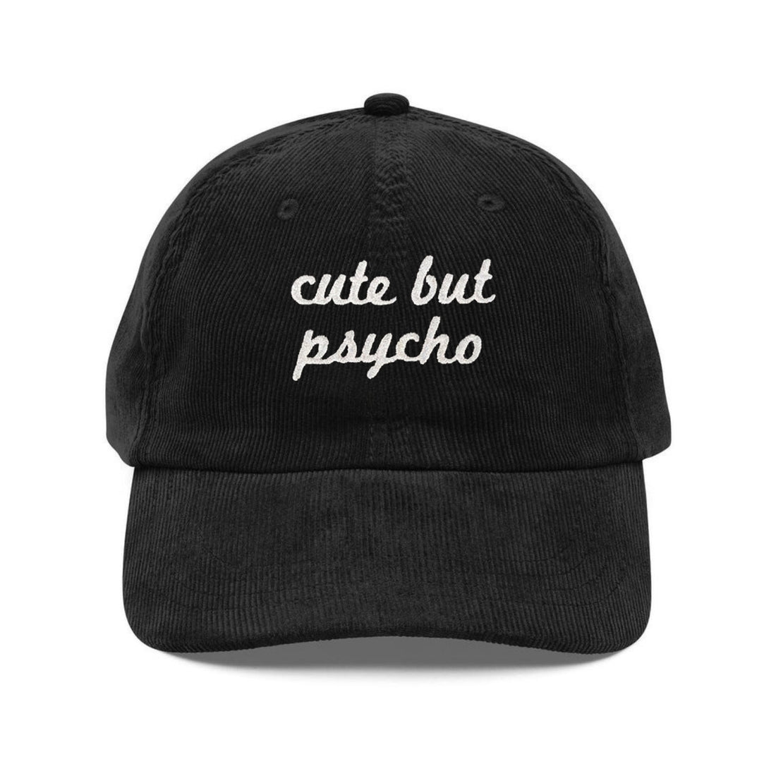 Custom Embroidered Cute But Psycho Hat - Funny Quote Cap