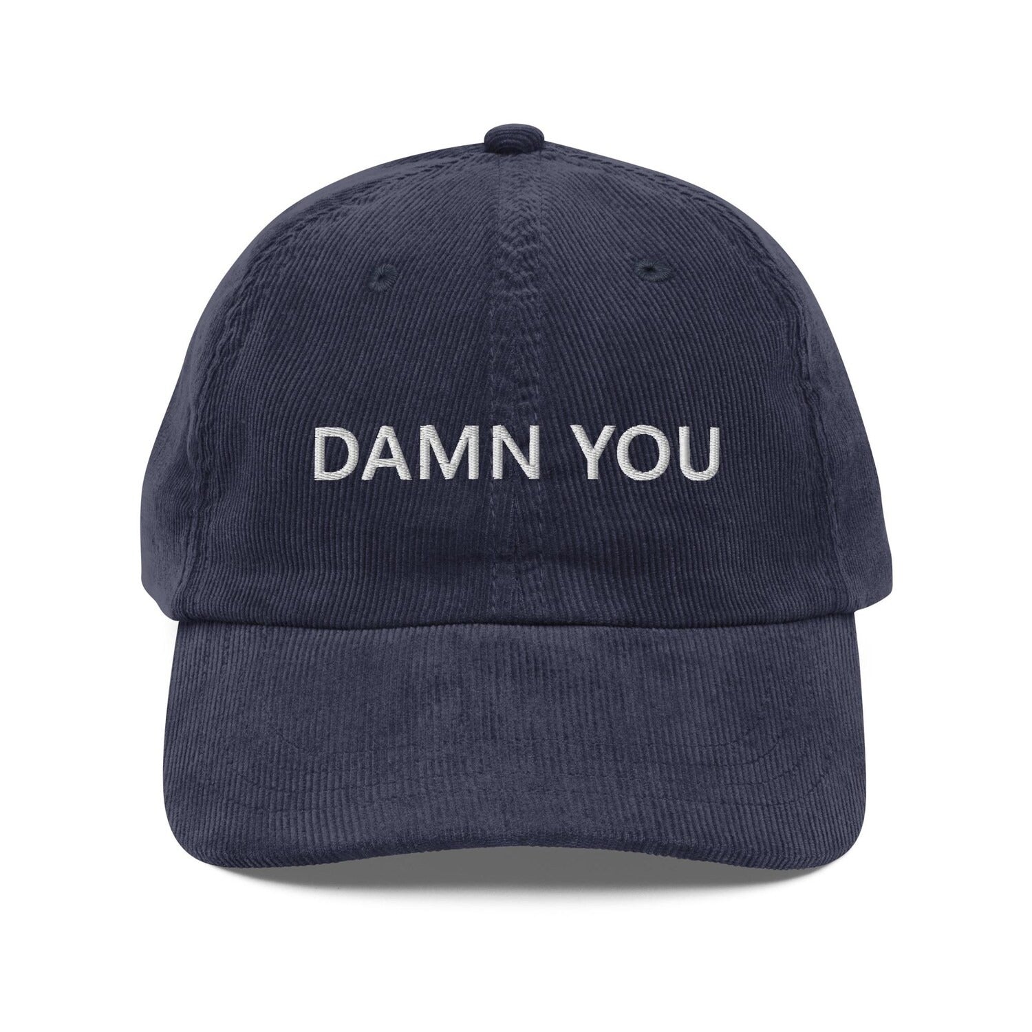 Custom Embroidered Damn You Hat