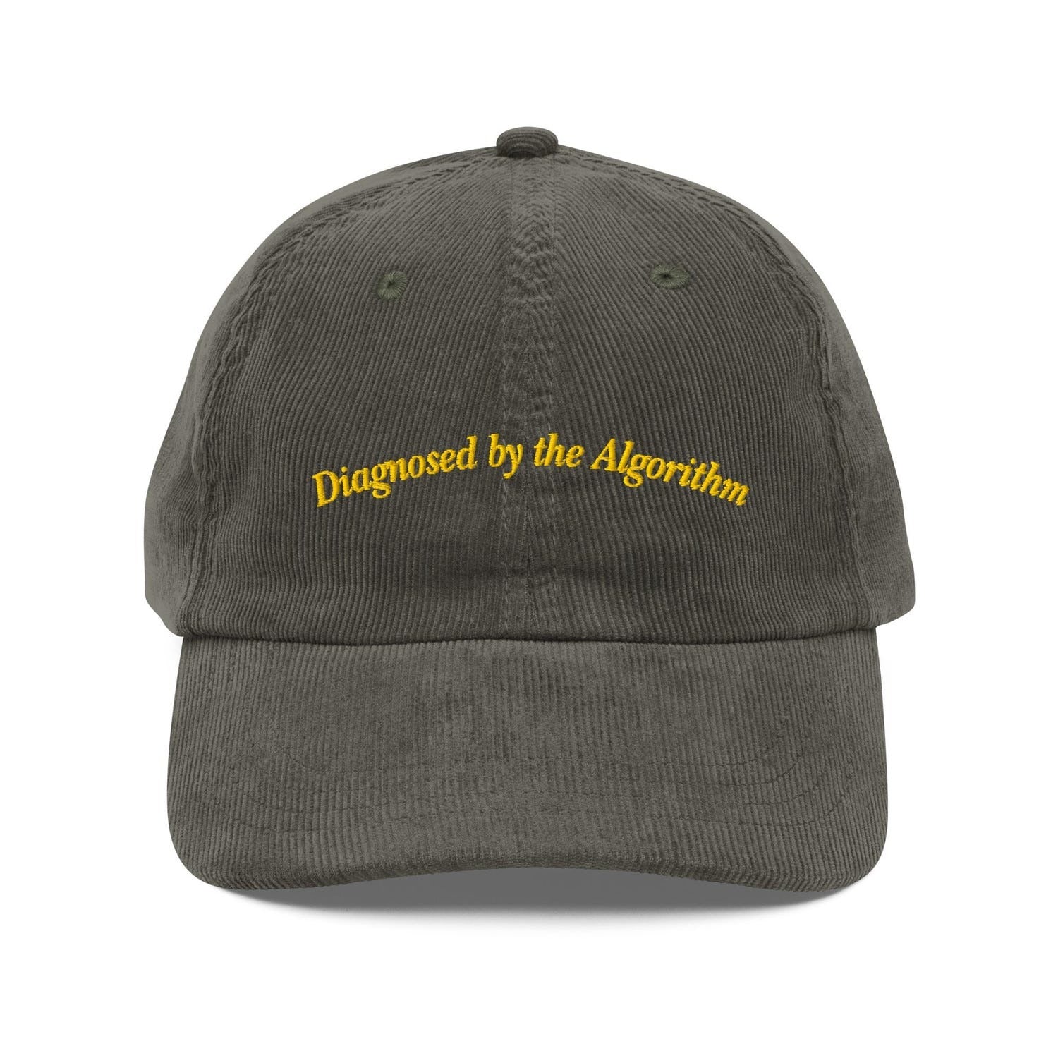 Custom Embroidered Diagnosed by the Algorithm Hat