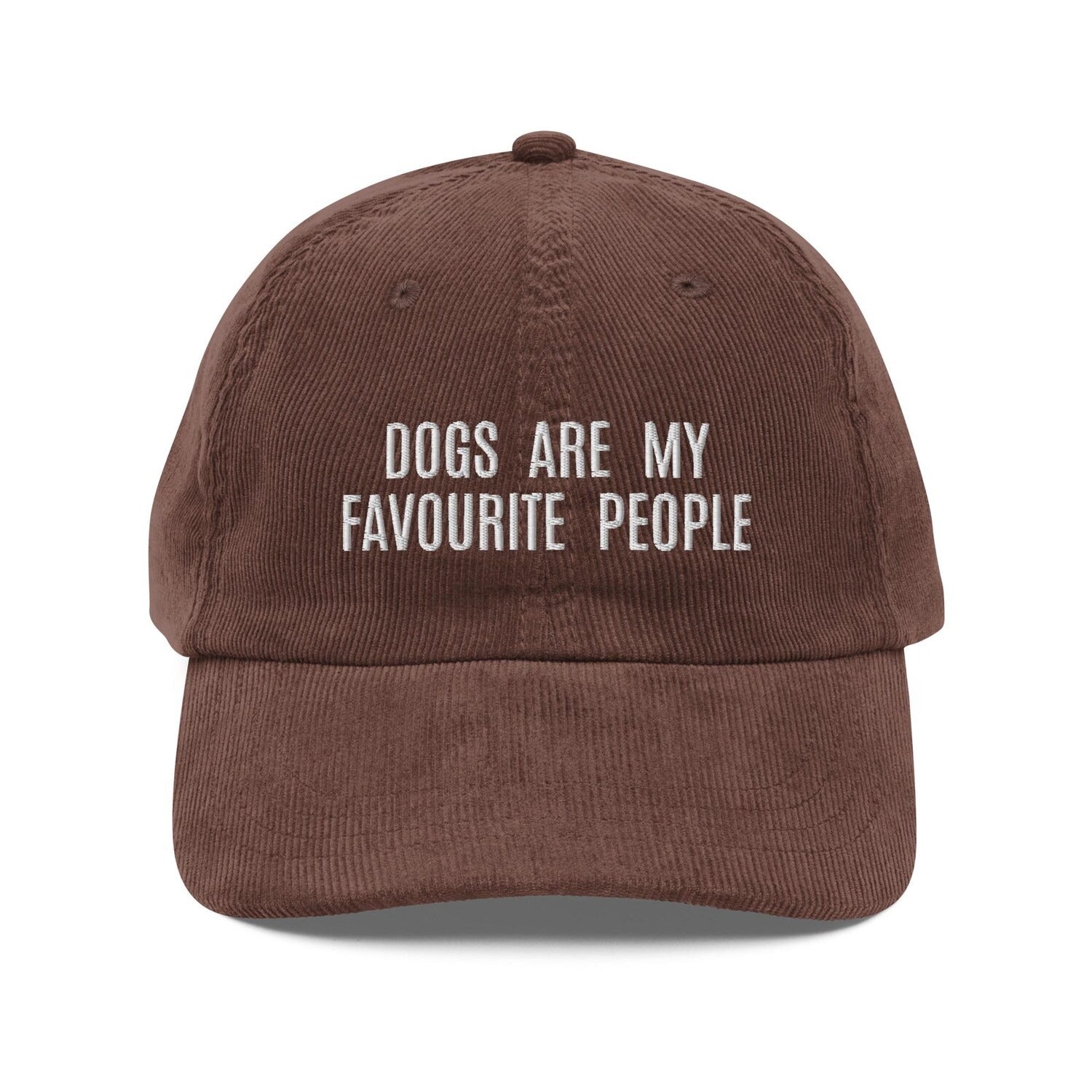 Custom Embroidered Dogs Are My Favorite People Hat