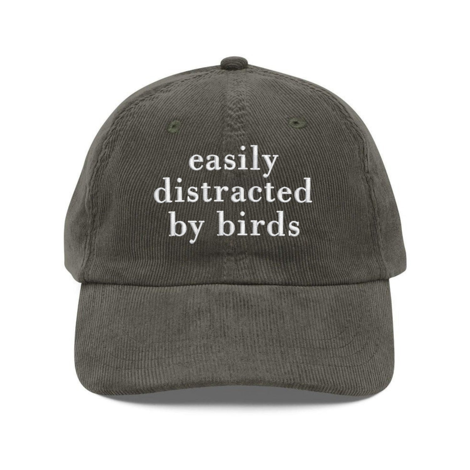Custom Embroidered Easily Distracted By Birds Hat
