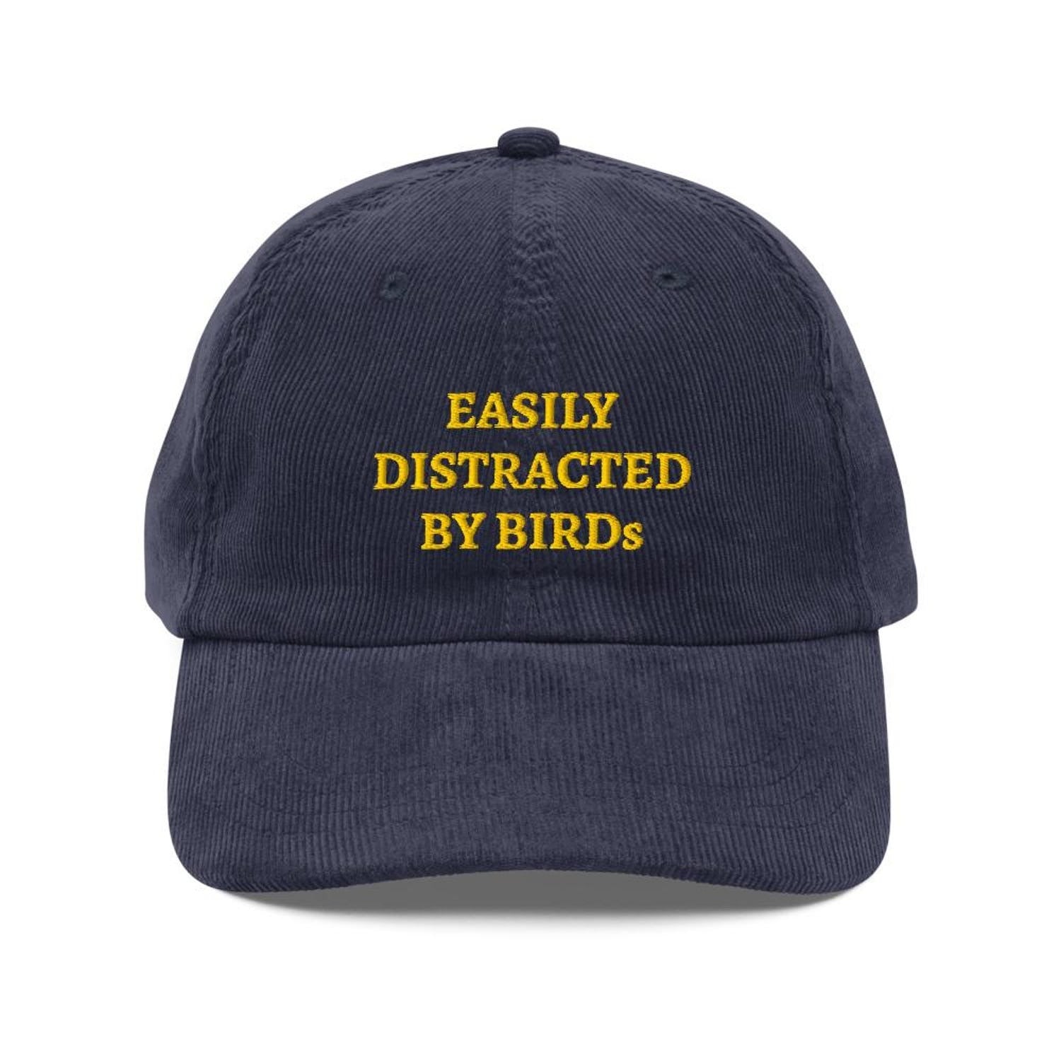 Custom Embroidered Easily Distracted By Birds Hat