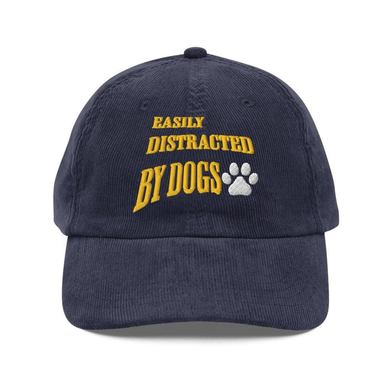 Custom Embroidered Easily Distracted by Dogs Hat