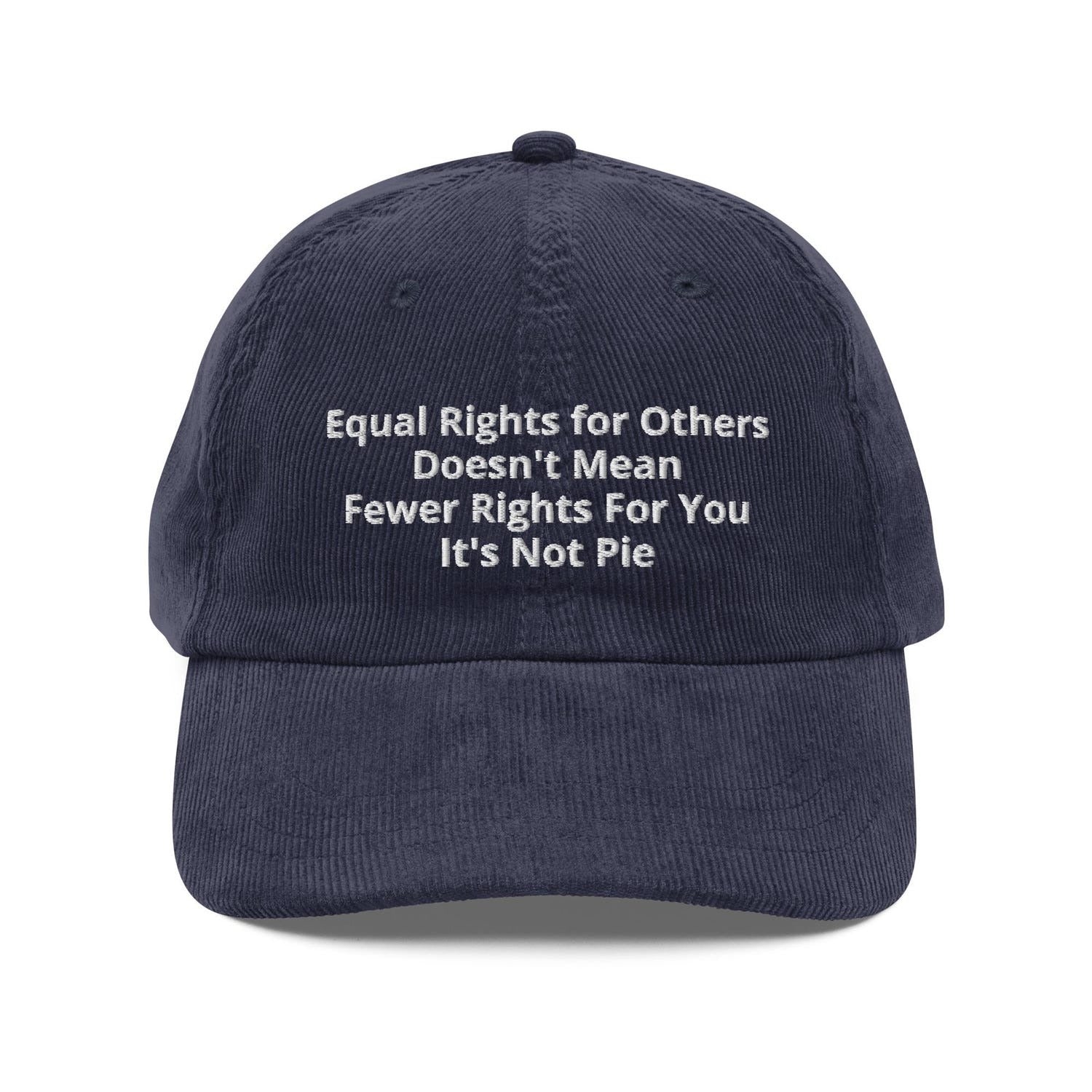 Custom Embroidered Equal Rights for Others Doesn’t Mean Fewer Rights for You Hat