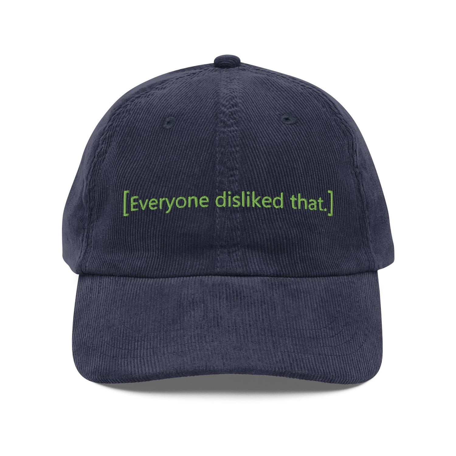 Custom Embroidered Everyone Disliked That Hat