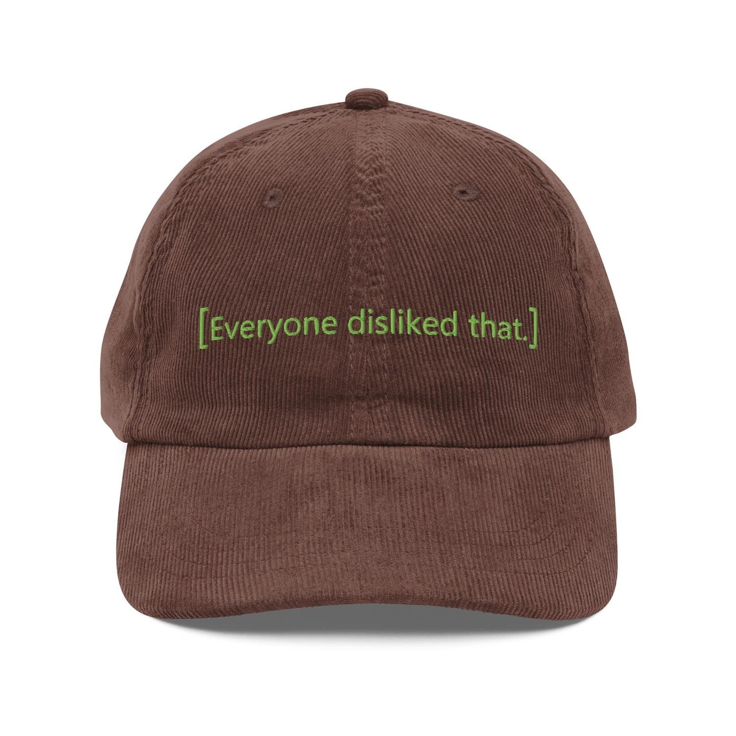 Custom Embroidered Everyone Disliked That Hat
