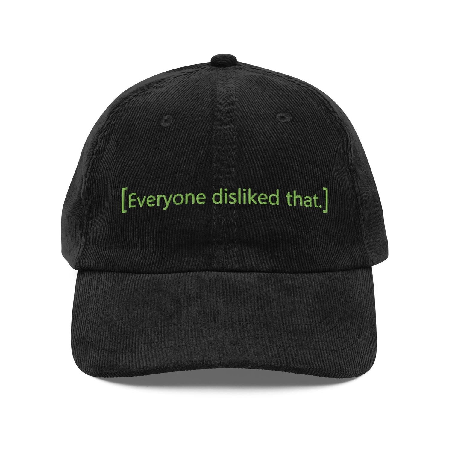 Custom Embroidered Everyone Disliked That Hat