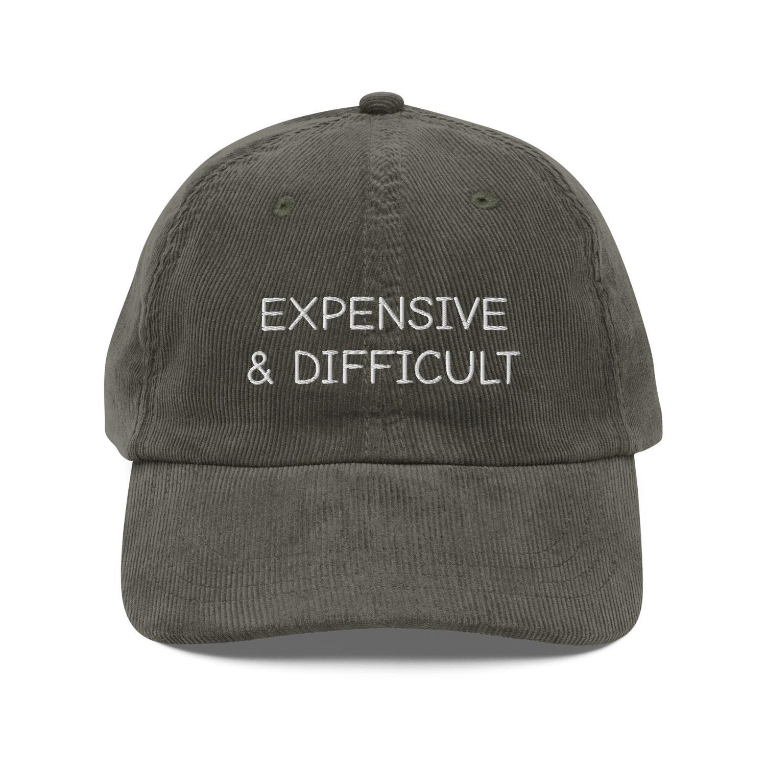 Custom Embroidered Expensive and Difficult Baseball Hat