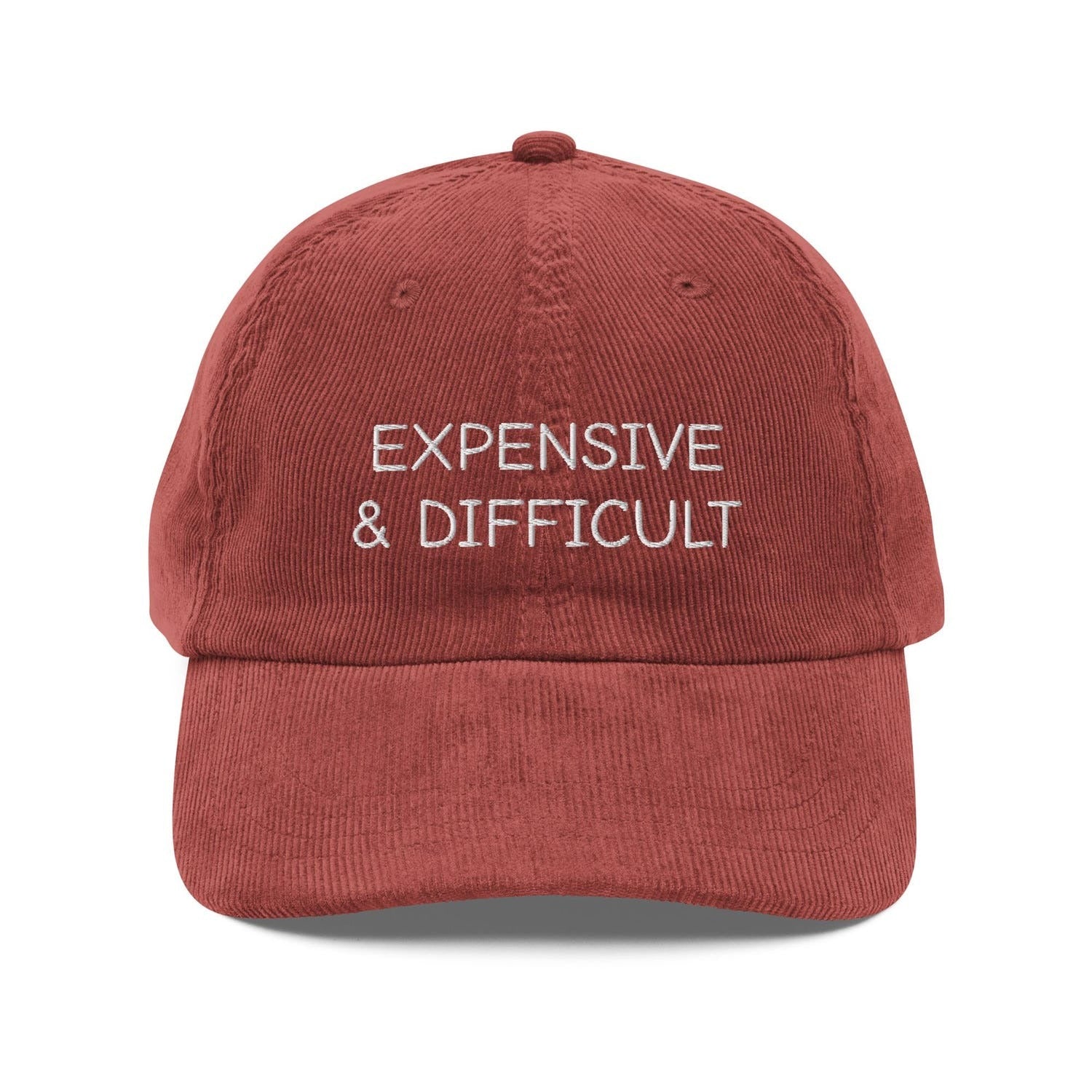Custom Embroidered Expensive and Difficult Baseball Hat