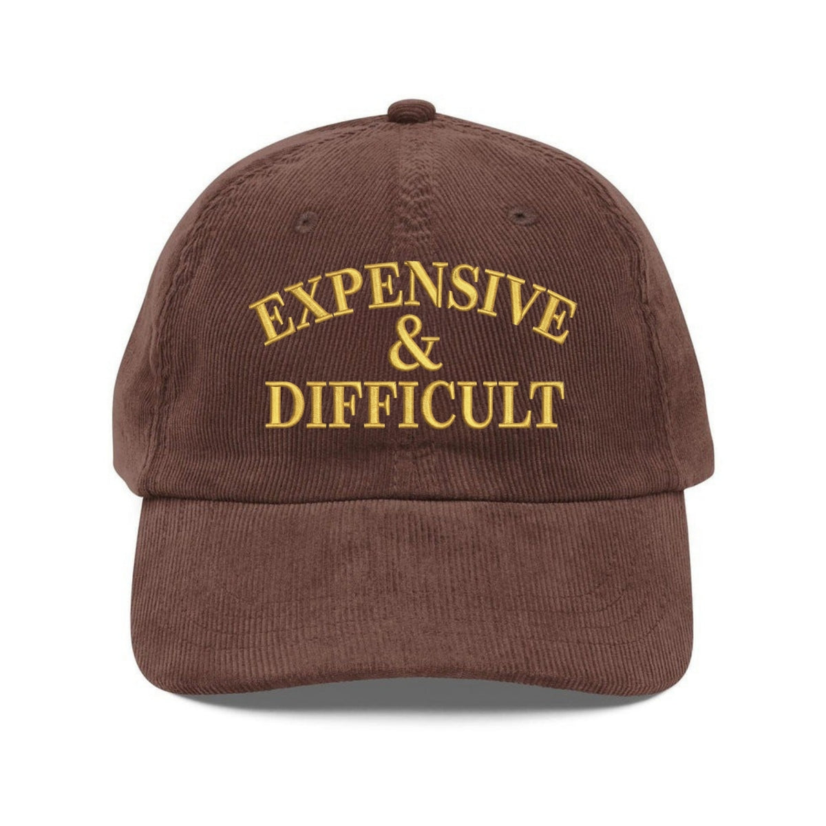 Custom Embroidered Expensive and Difficult Hat - Funny Wife Sarcastic Cap