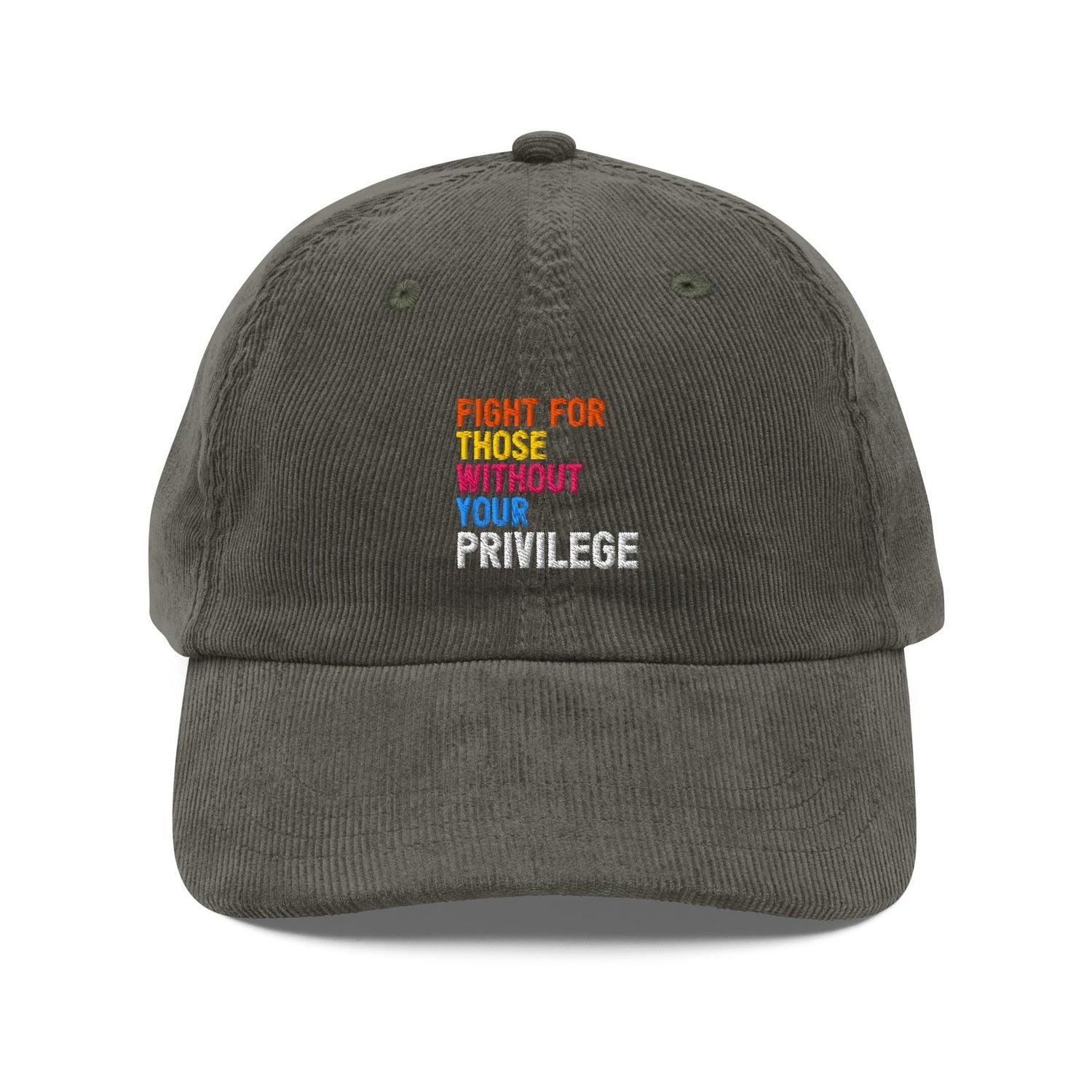 Custom Embroidered Fight For Those Without Your Privilege Hat V2