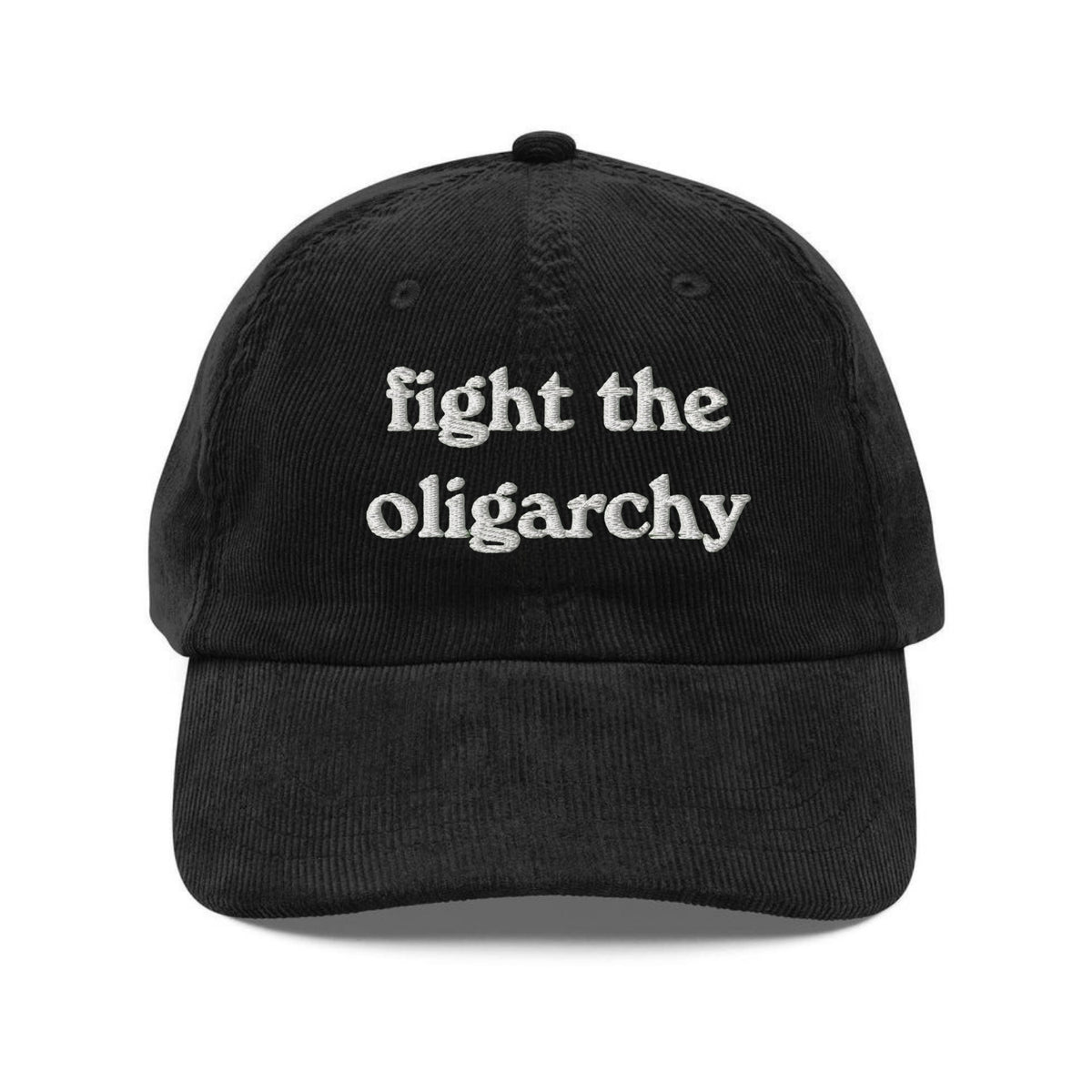 Custom Embroidered Fight The Oligarchy Hat