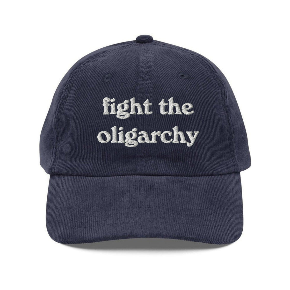 Custom Embroidered Fight The Oligarchy Hat