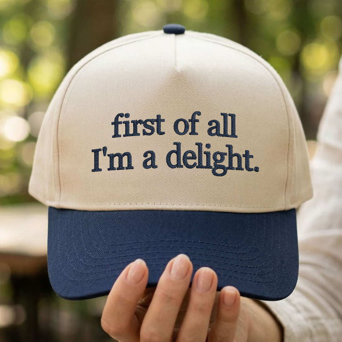 Custom Embroidered First of All I'm a Delight Snapback Hat