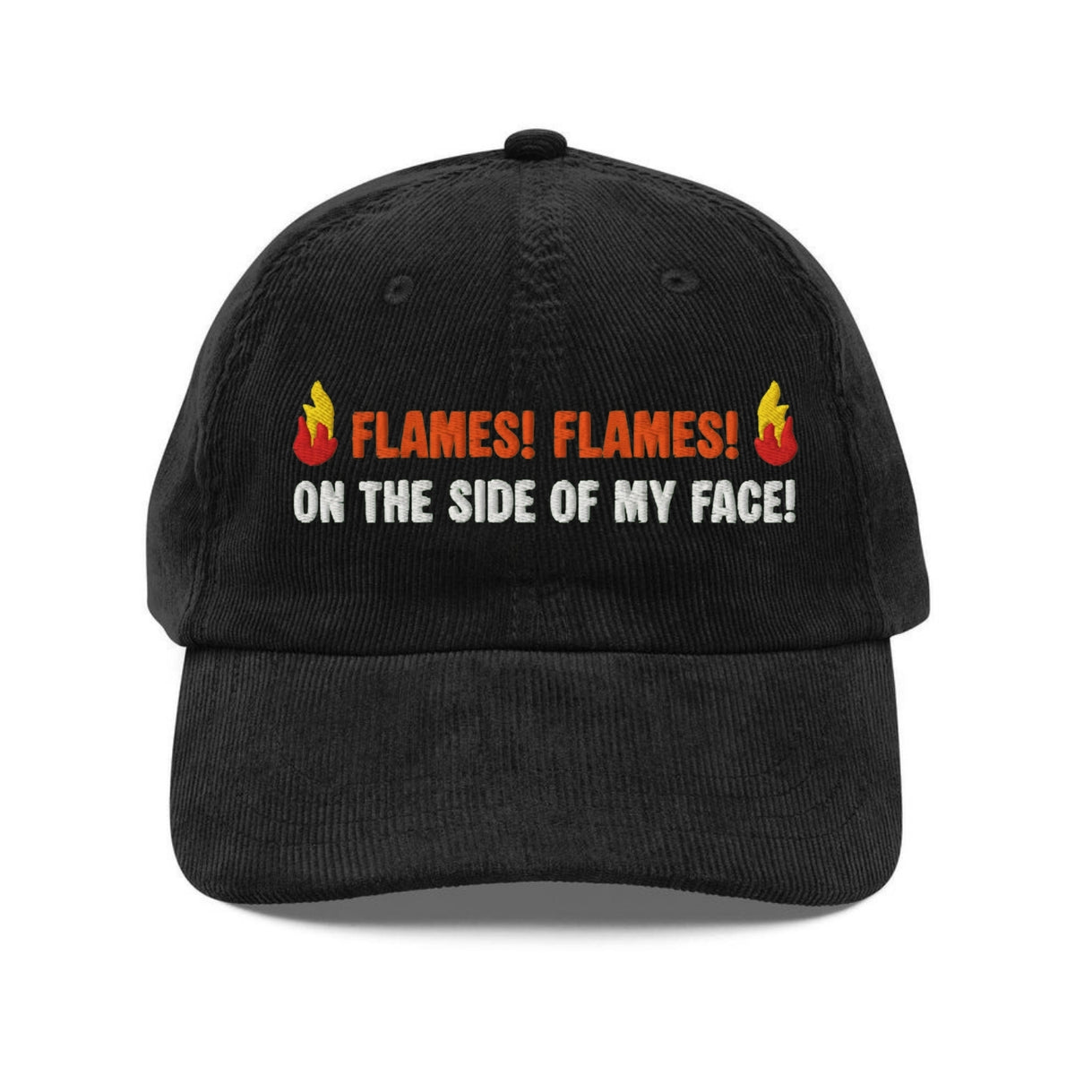 Custom Embroidered Flames On the Side of My Face Hat
