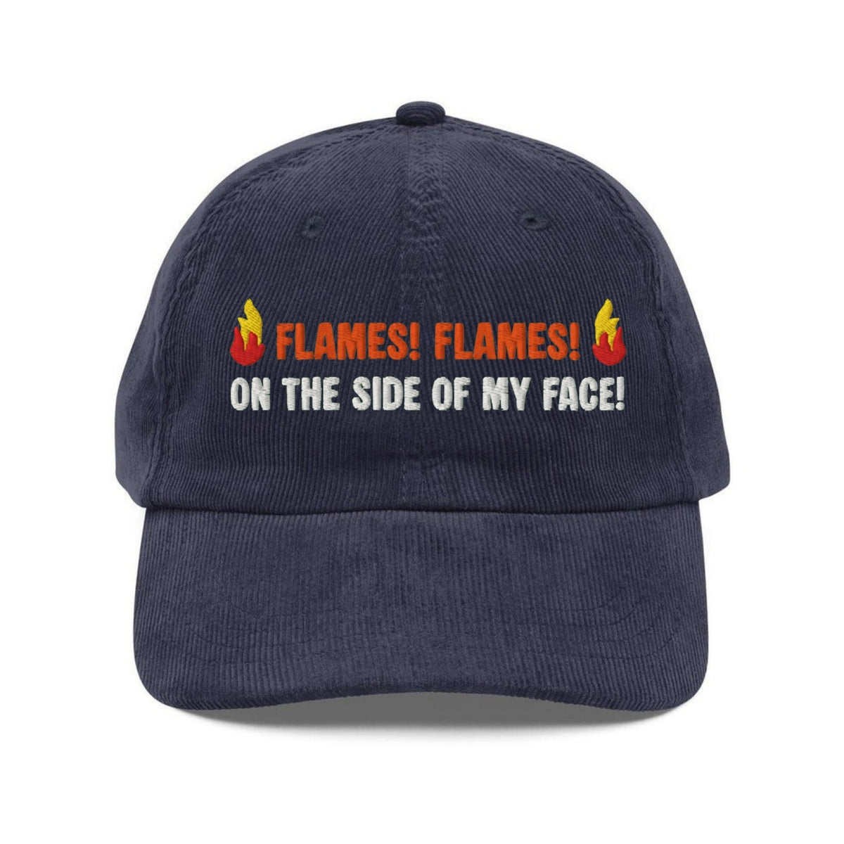 Custom Embroidered Flames On the Side of My Face Hat