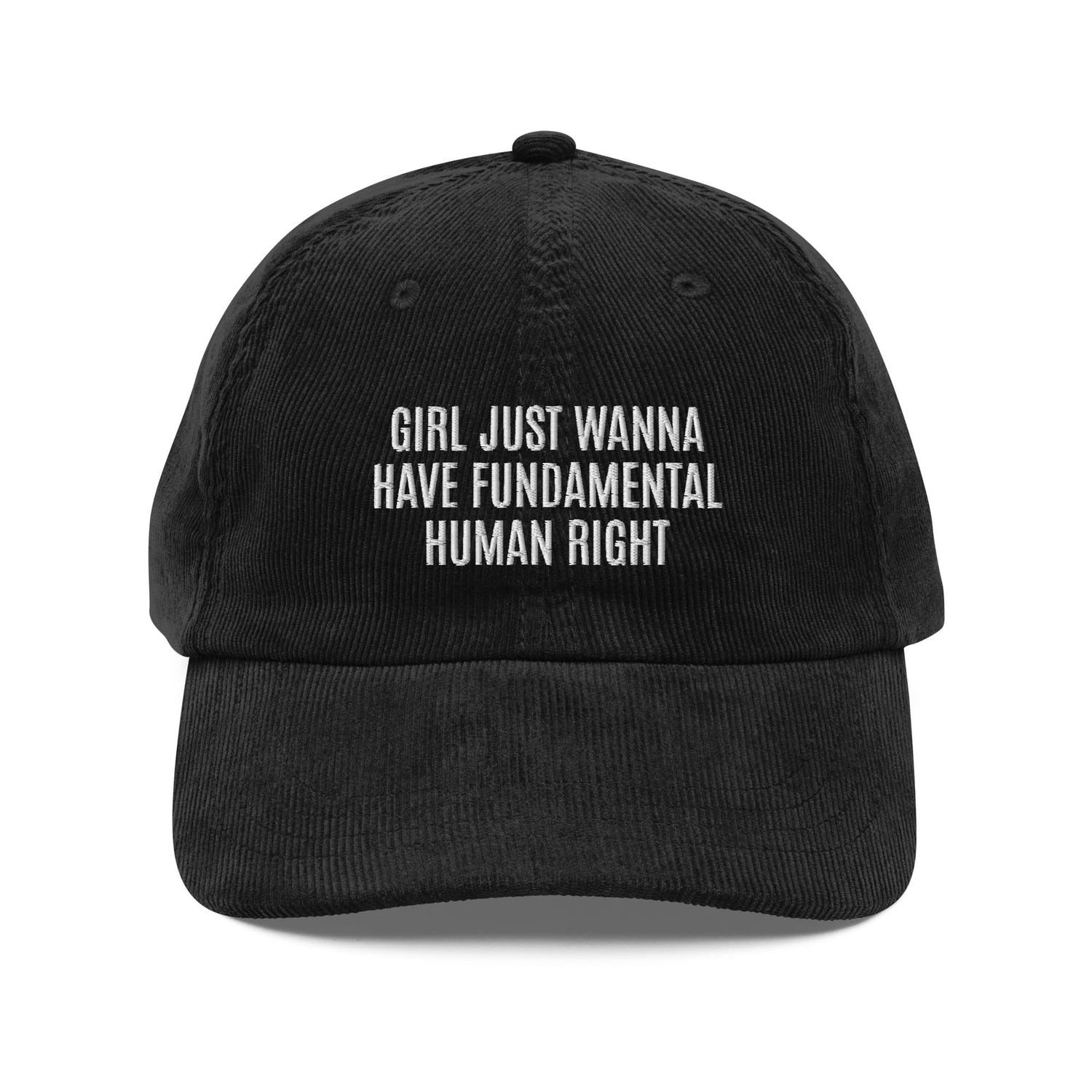 Custom Embroidered Girls Just Wanna Have Fundamental Human Rights Hat