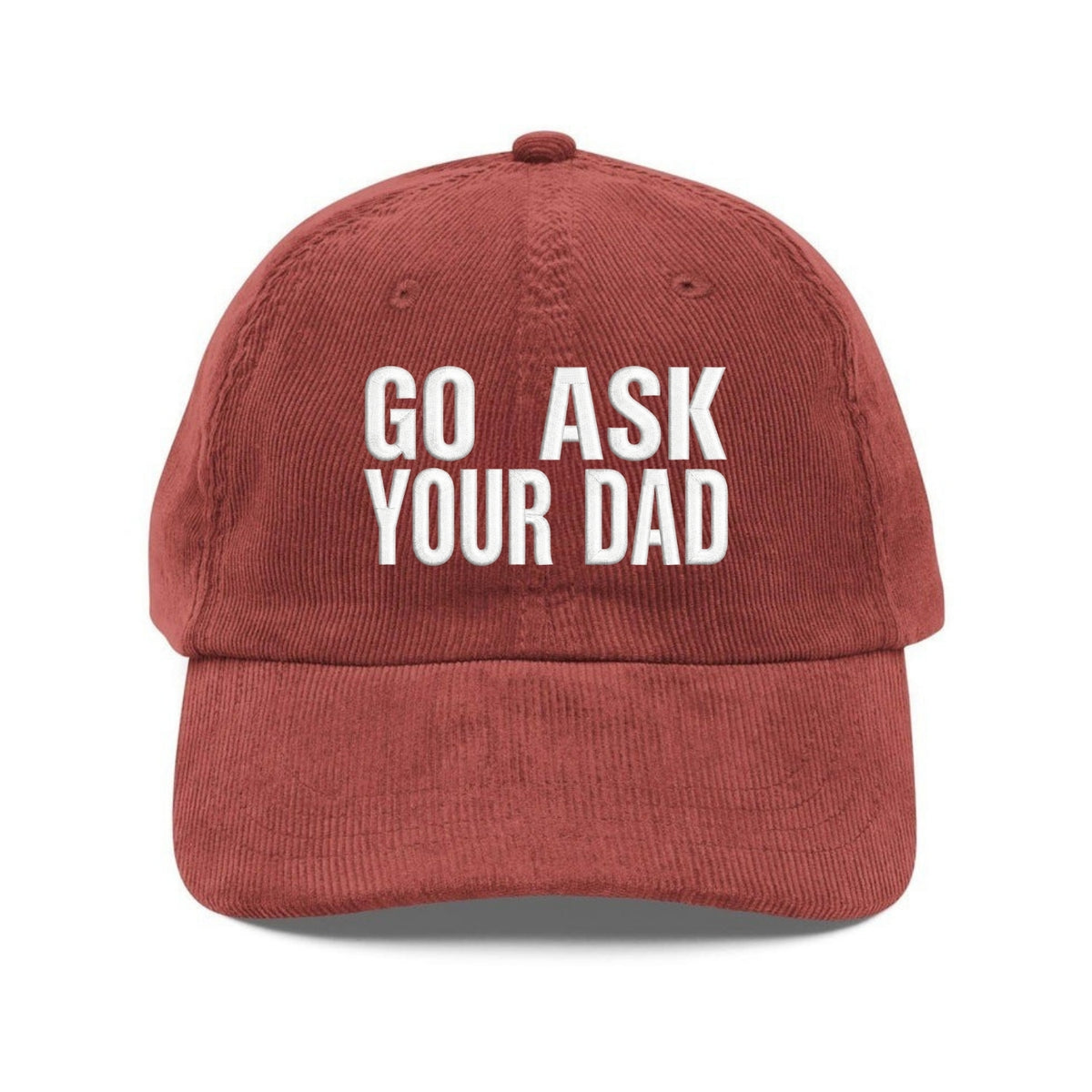 Custom Embroidered Go Ask Your Dad Hat - Low Profile Cap for Moms