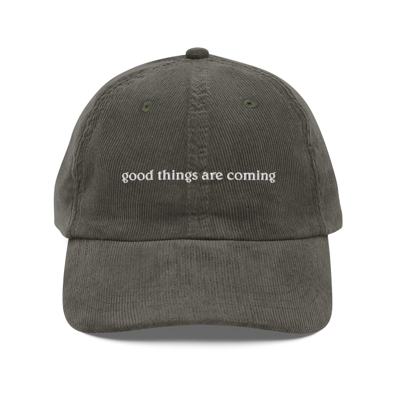 Custom Embroidered Good Things Are Coming Hat