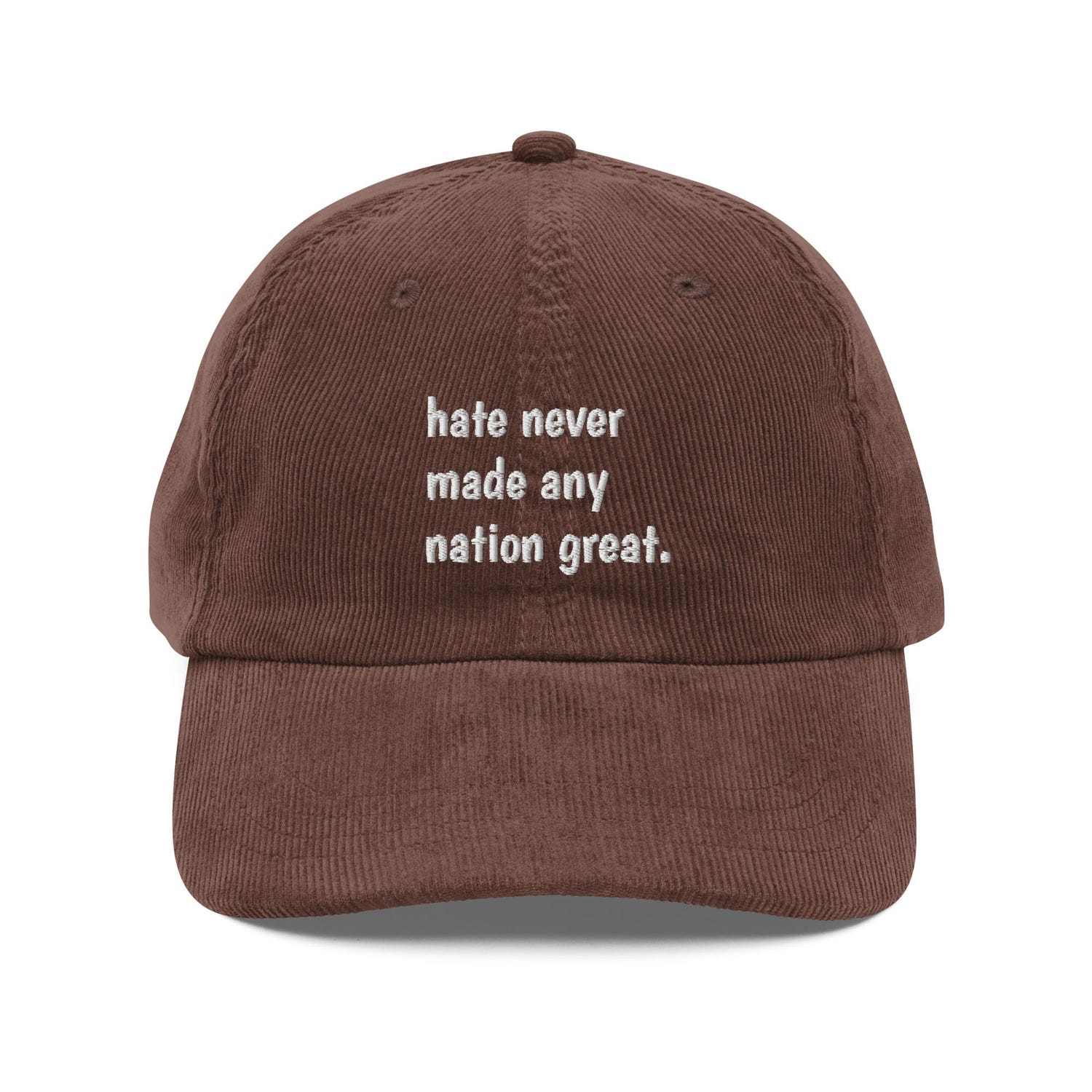 Custom Embroidered Hate Never Made Any Nation Great Hat V2