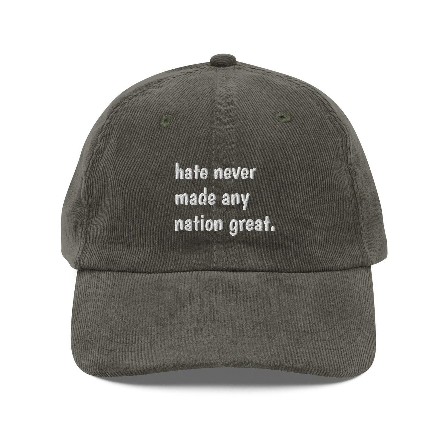 Custom Embroidered Hate Never Made Any Nation Great Hat V2